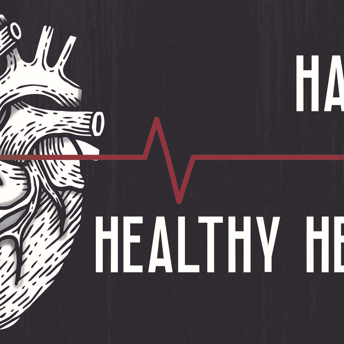 Habits Of A Healthy Heart - Habit 1 episode artwork