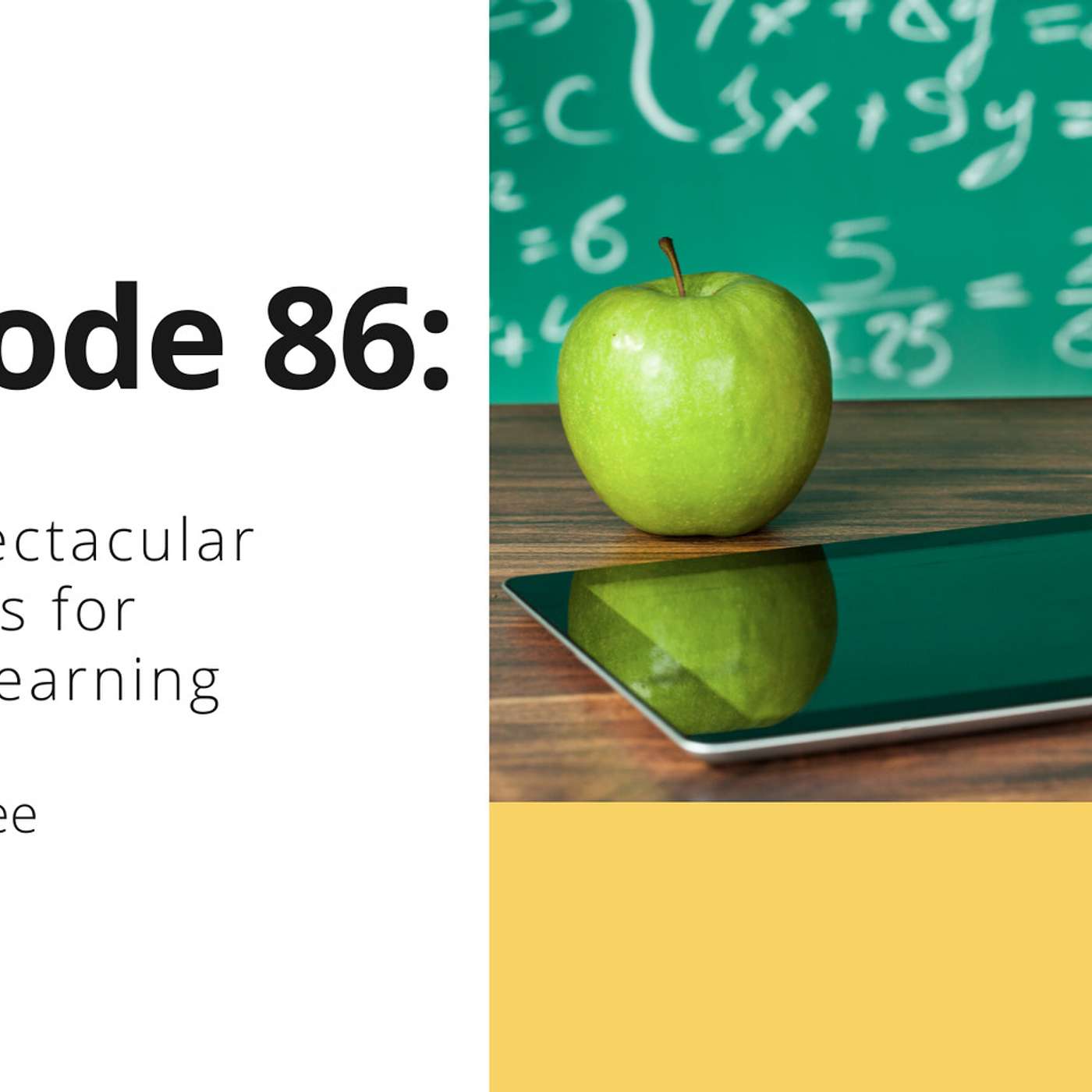 86- Three Spectacular Tech Tools for Remote Learning