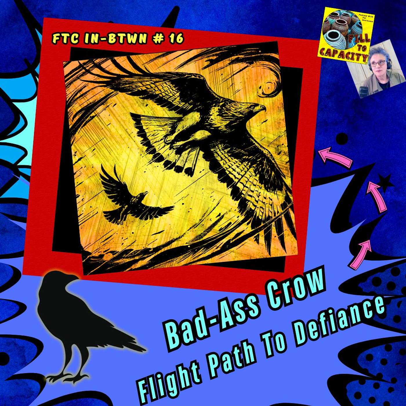 FTC in-btwn #16: Bad-Ass Crow: Flight Path To Defiance