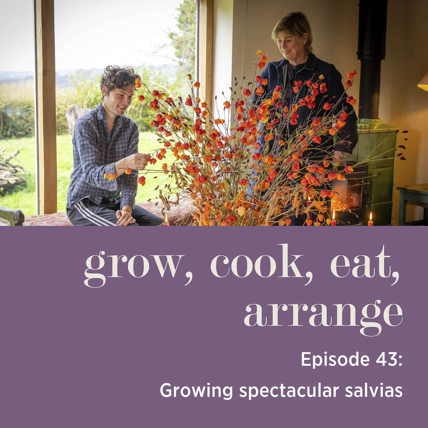 cover of episode Growing Spectacular Salvias with Sarah Raven & Arthur Parkinson - Episode 43