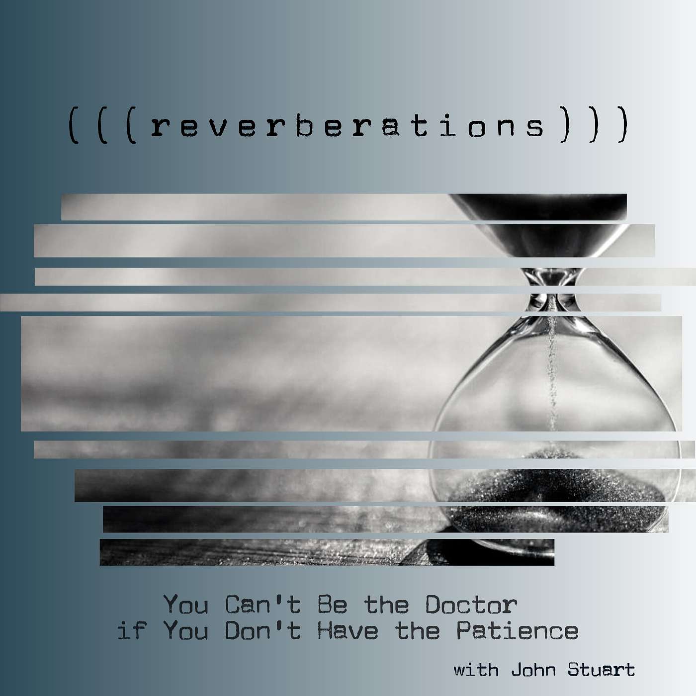 You Can't Be the Doctor if You Don't Have the Patience