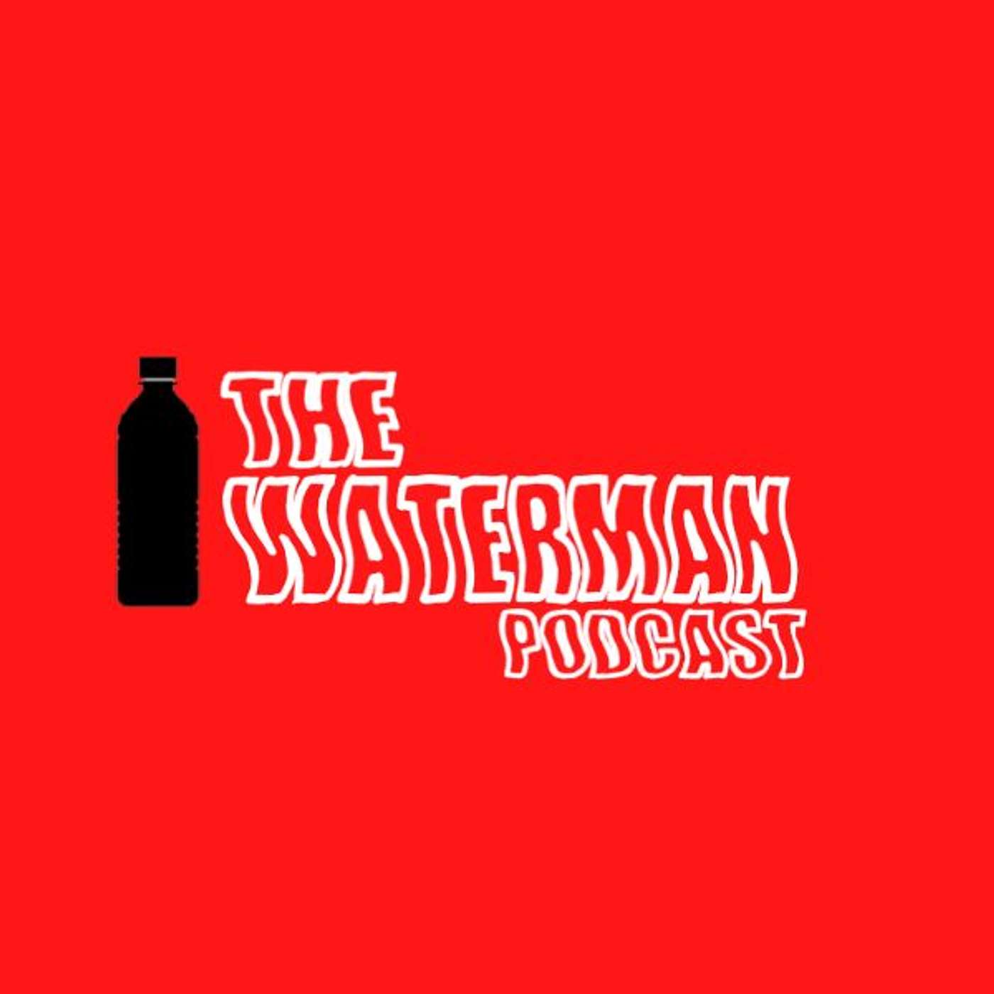 The Waterman Podcast