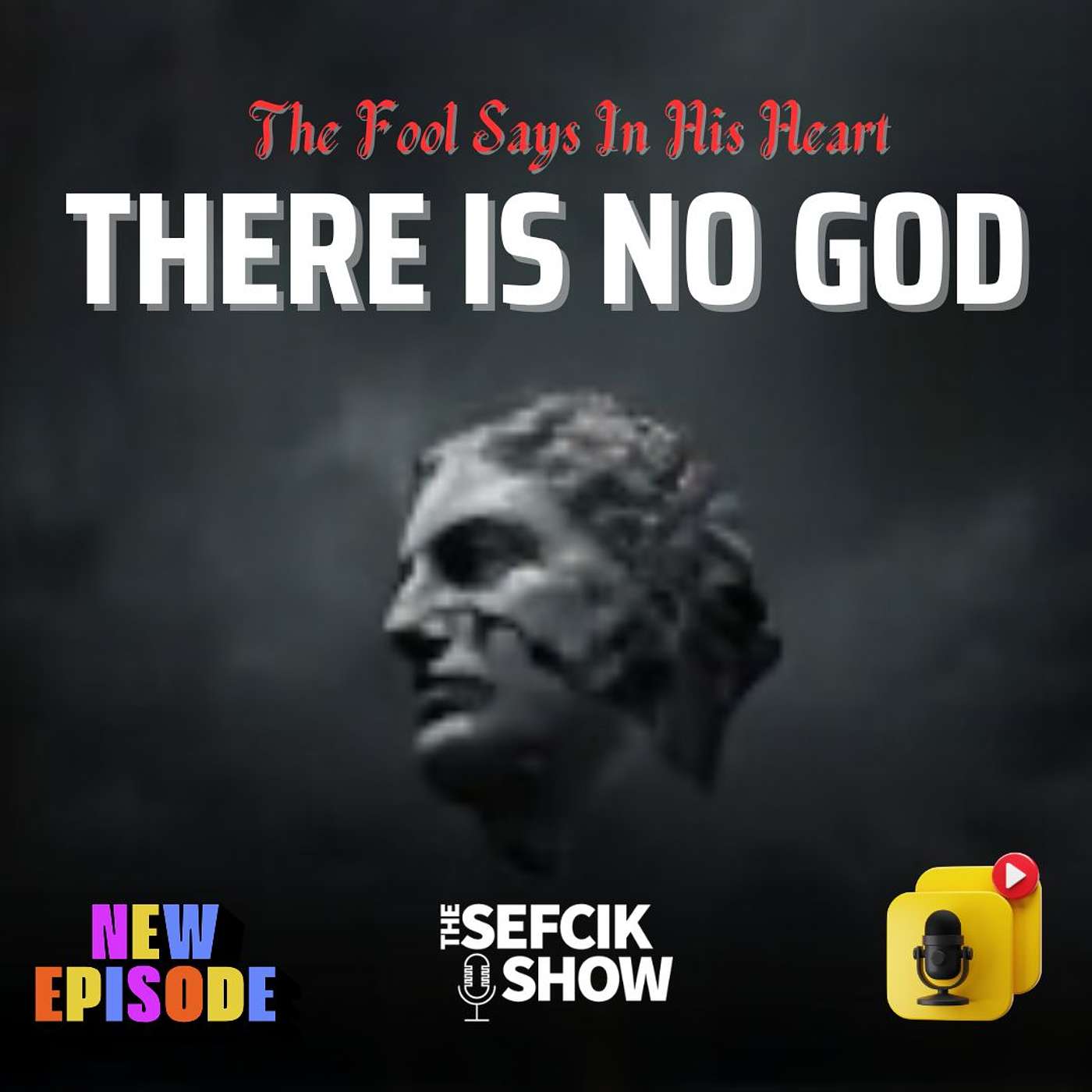 There Is No God (The Fool Has Said In His Heart) episode artwork