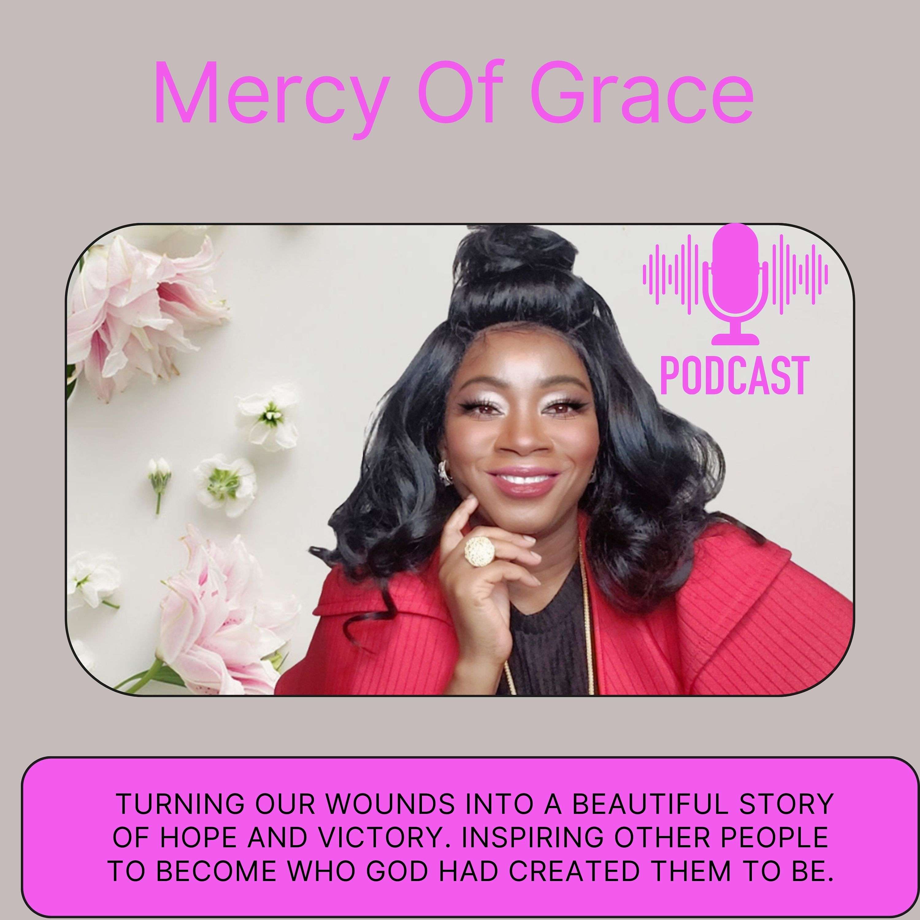 Mercy Of Grace Podcast podcast artwork