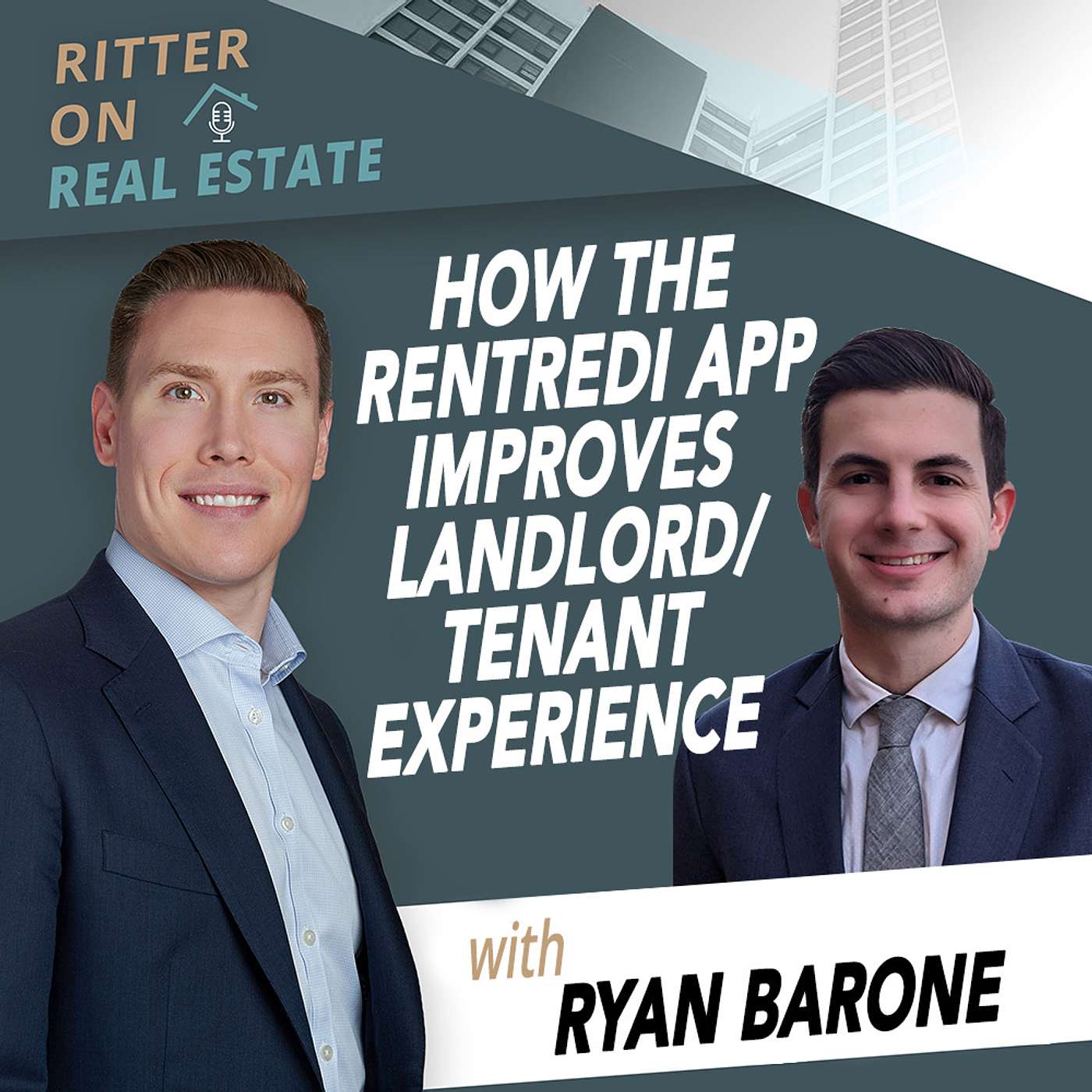 How The RentRedi App Improves Landlord/Tenant Experience With Ryan Barone