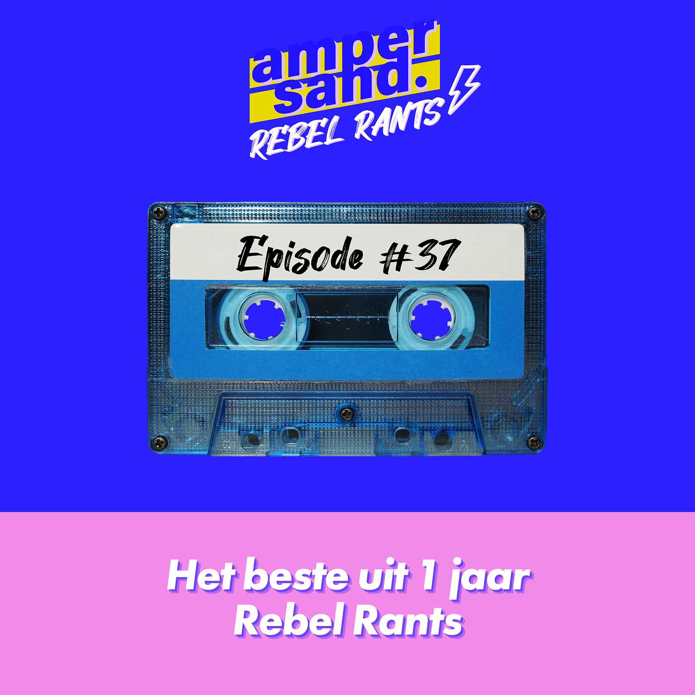#37: Het beste uit 1 jaar Rebel Rants #37: Het beste uit 1 jaar Rebel Rants