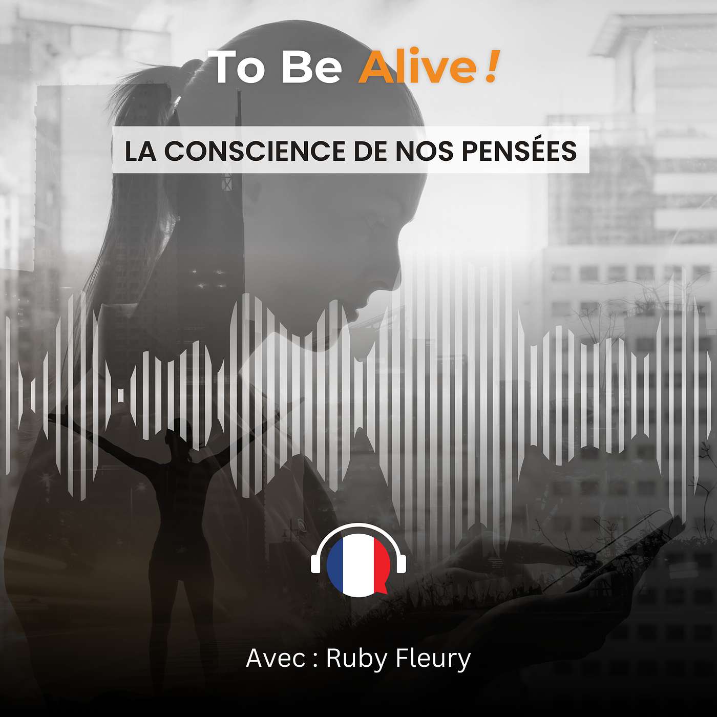 La conscience de nos pensées - Episode E10 [FR] episode artwork