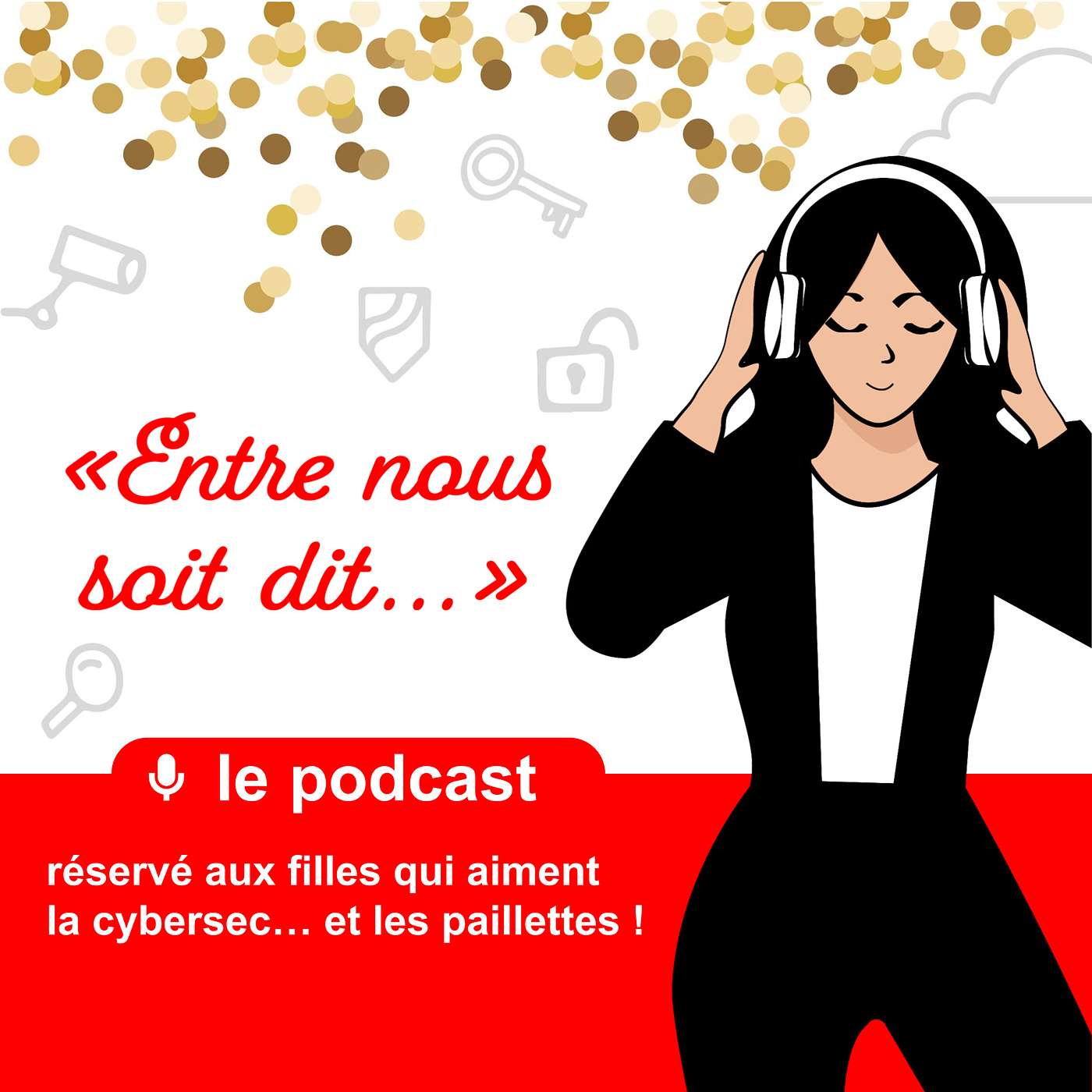 Entre nous soit dit ...