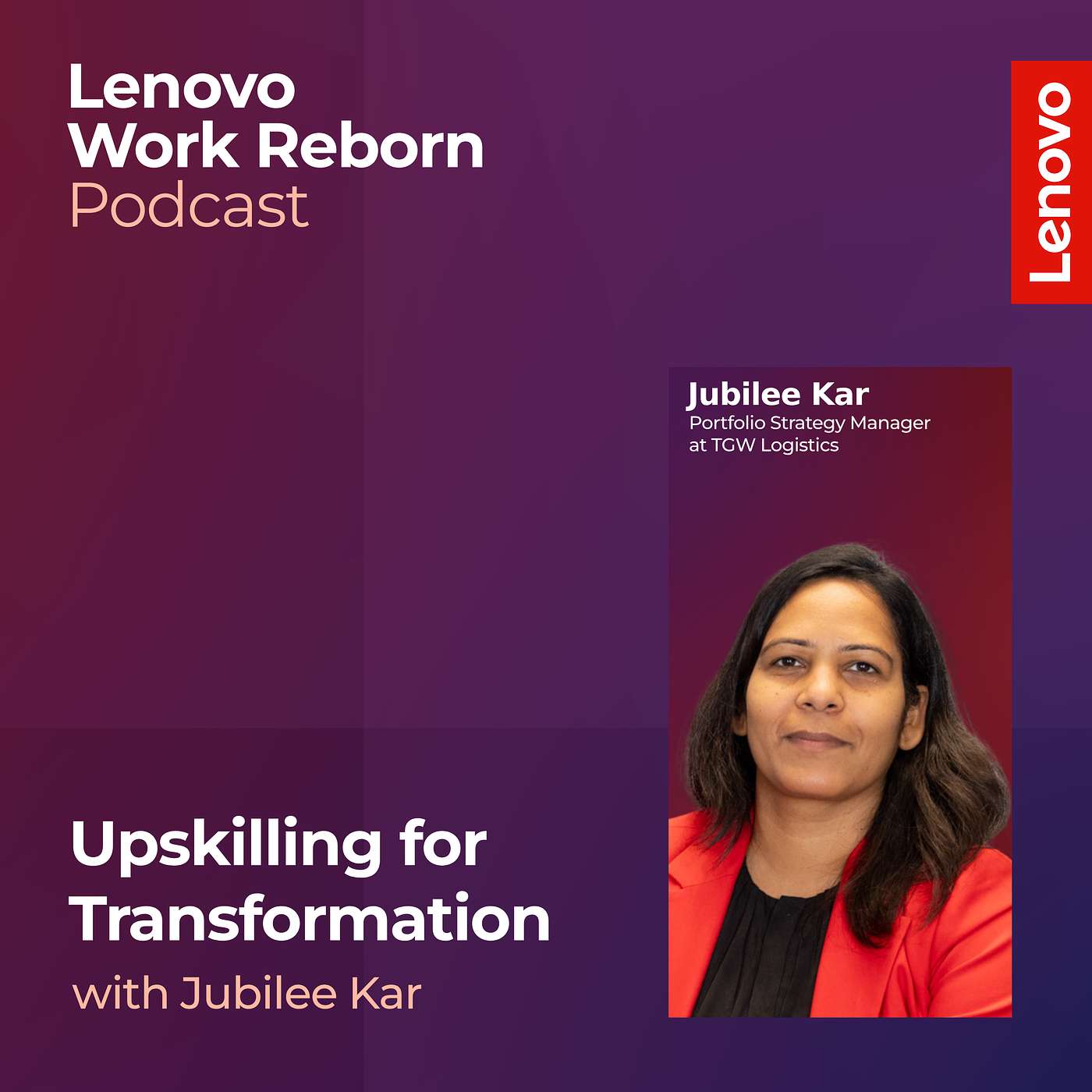Upskilling for Transformation with Portfolio Strategy Manager at TGW Logistics, Jubilee Kar episode artwork