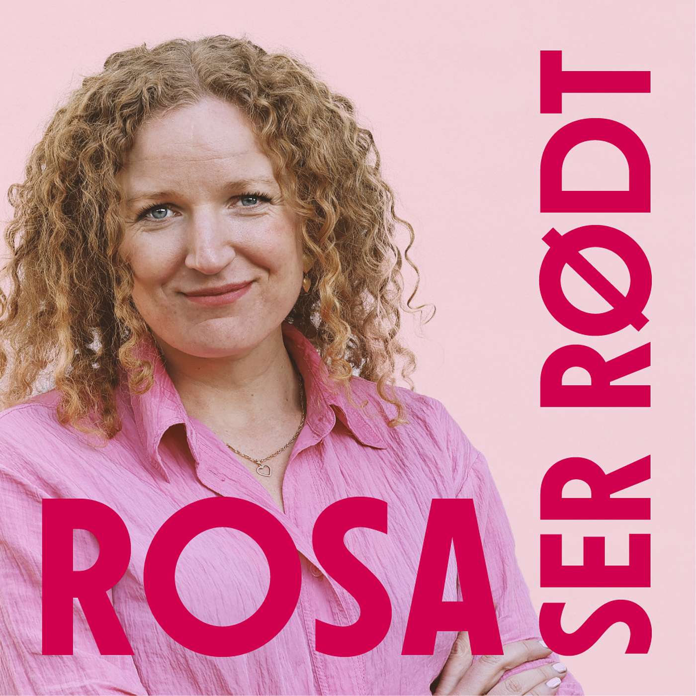 Rosa ser rødt