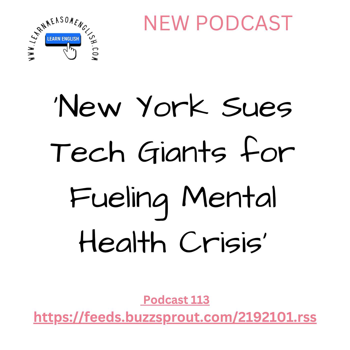 cover of episode Daily English News 113 'New York Sues Tech Giants for Fueling Mental Health Crisis'
