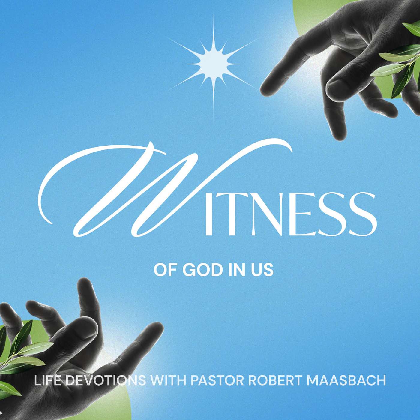 Witness Of God In Us - 12.8.26