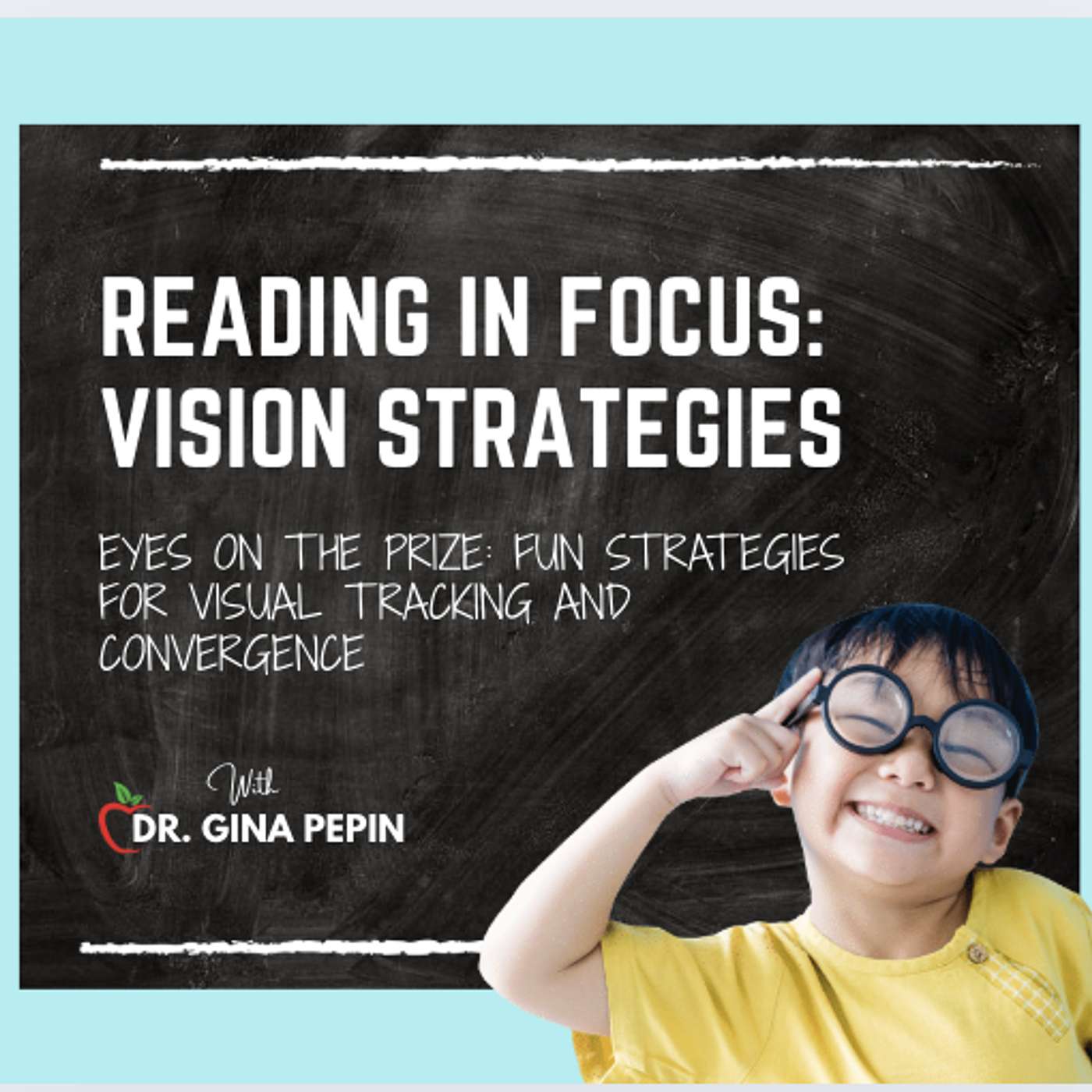 Reading in Focus: Vision Strategies - Eyes on the Prize: Fun Strategies for Visual Tracking and Convergence