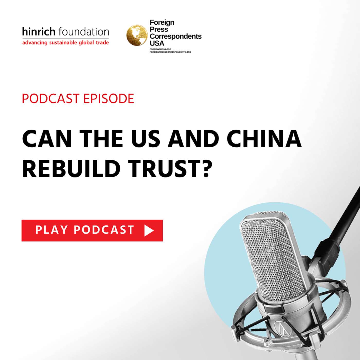 Special Ep. - Can the US and China rebuild trust?