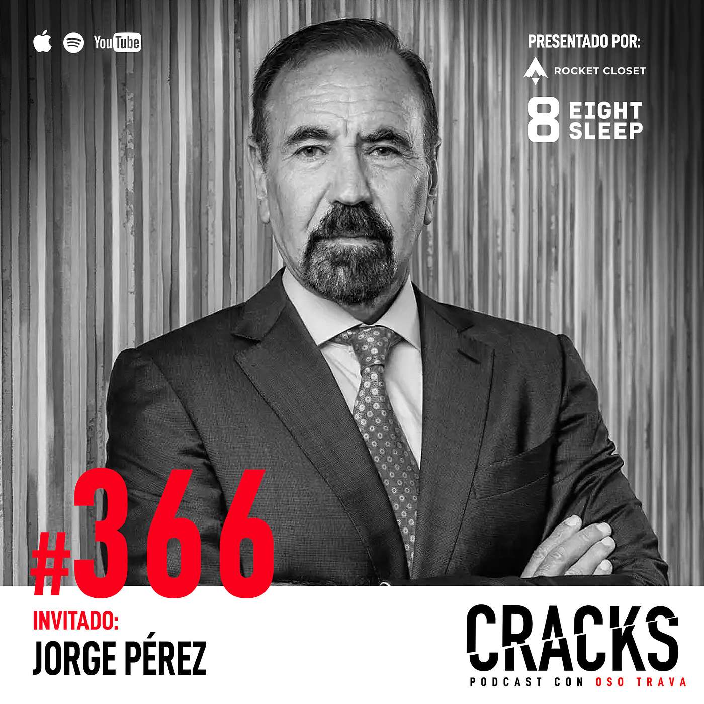 #366. Jorge Pérez - Vivir con Riesgo, Real Estate, Donald Trump, Coleccionar Arte y Crear Legado