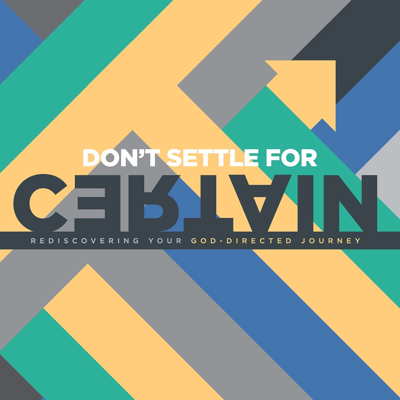 Don’t Settle for Certain | We Lose the Thrill of Adventure | 5