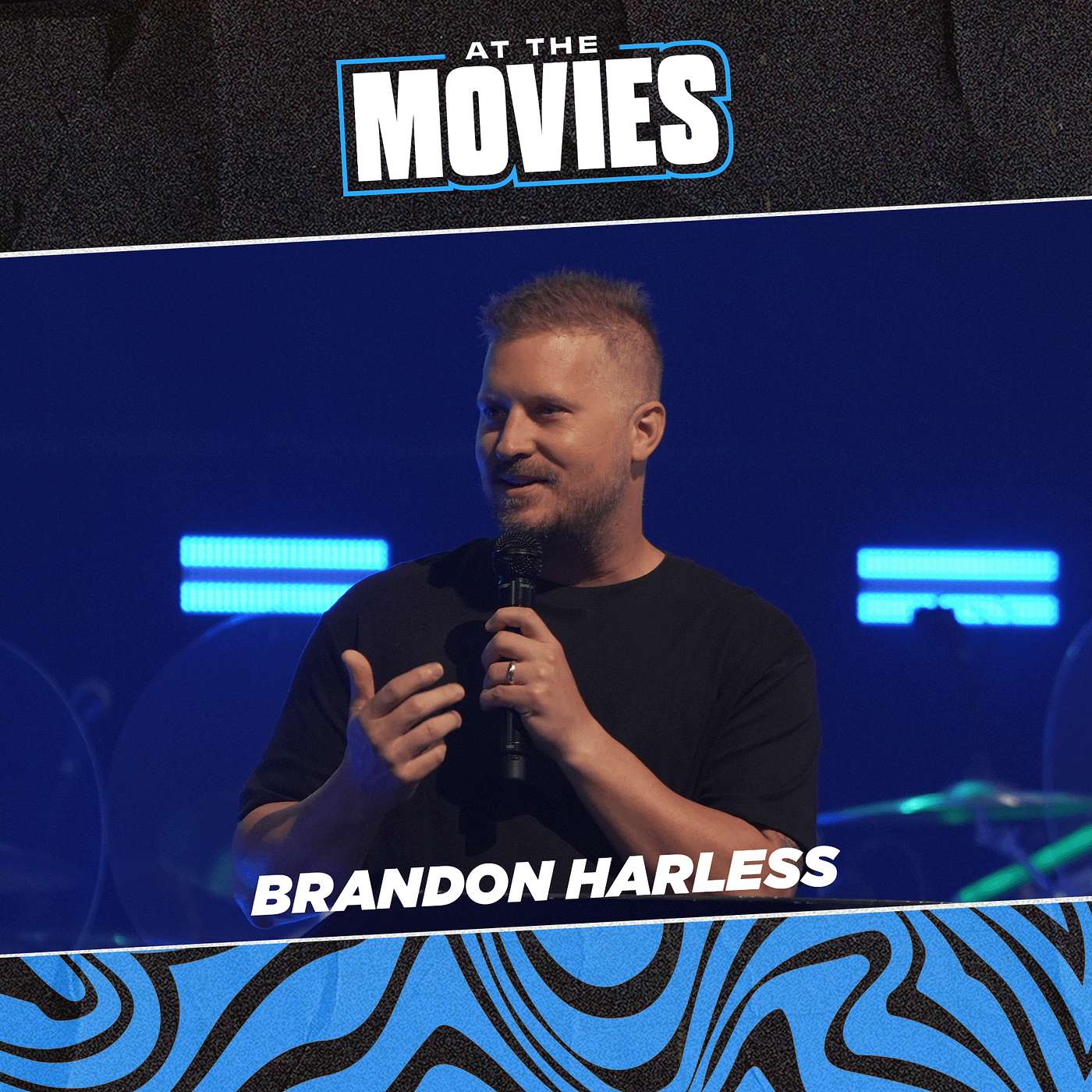 At The Movies | Brandon Harless At The Movies | Brandon Harless