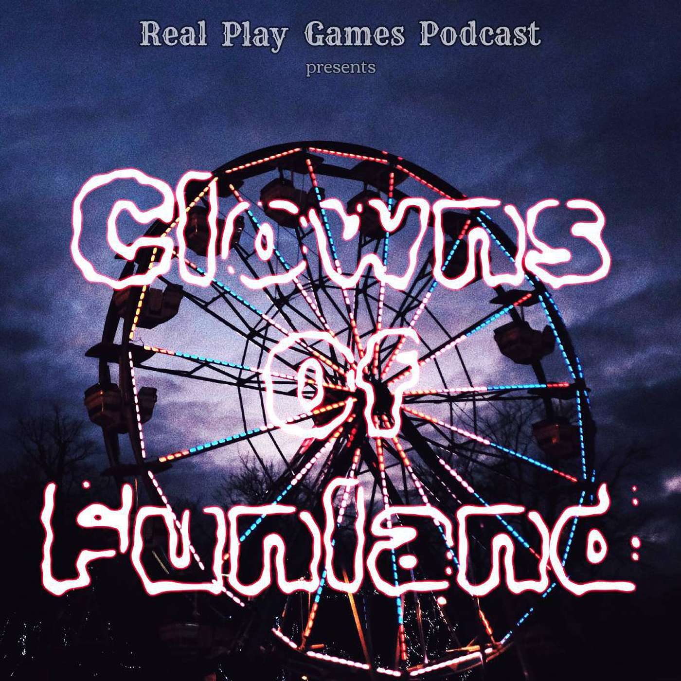 Clowns of Funland Ep. 4 - The Ol' Ball and Chain