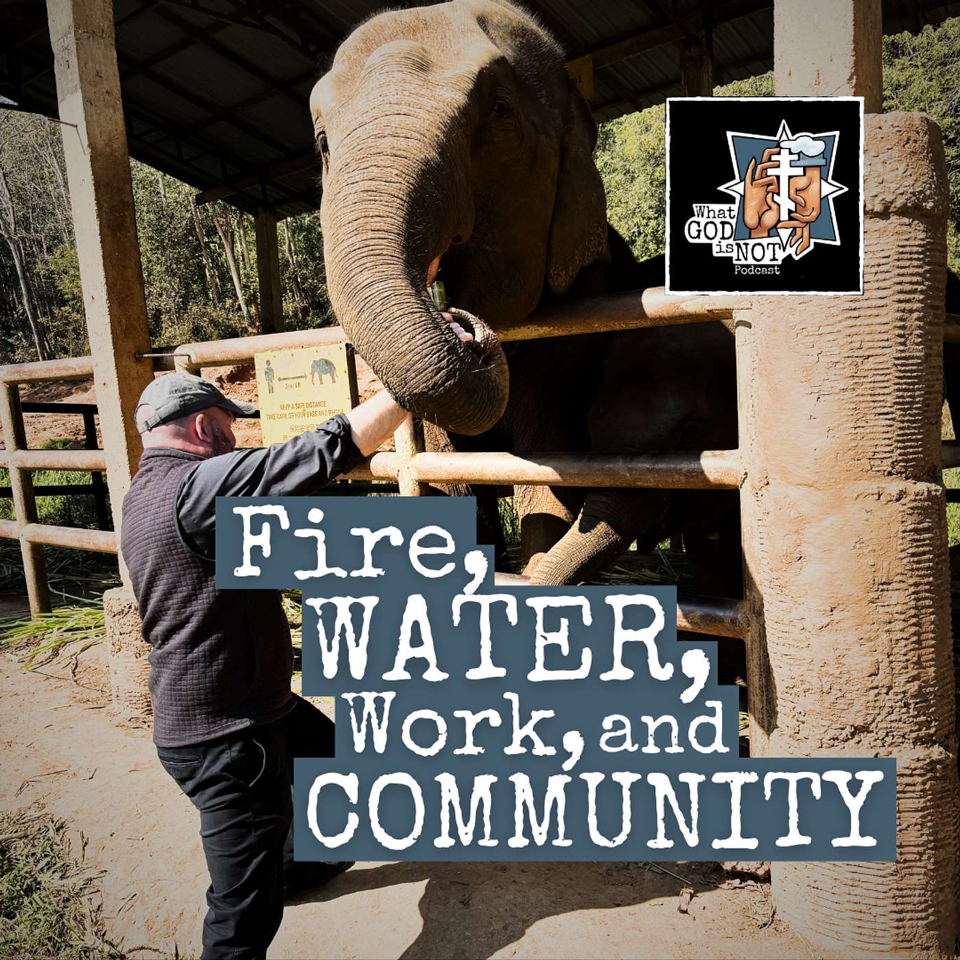 Fire, Water, Work, and Community
