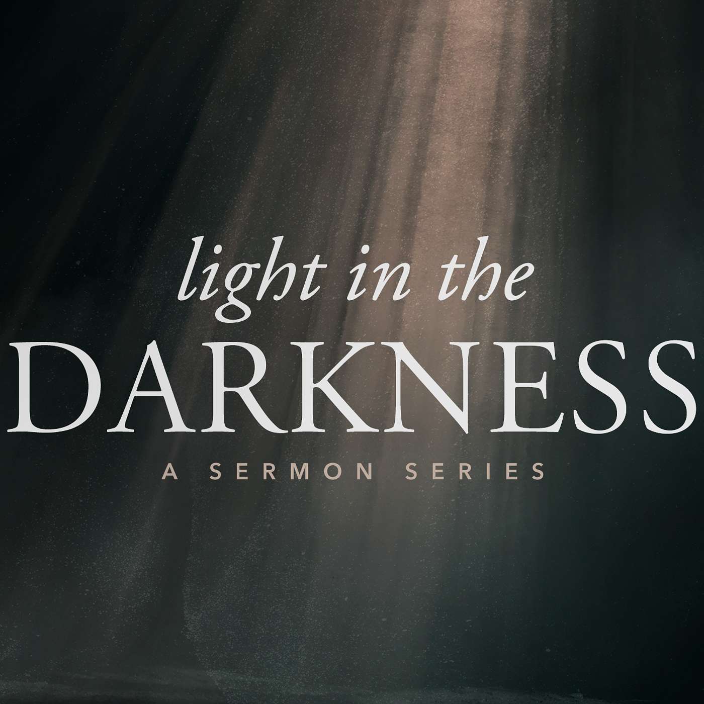 Light in the Darkness: Week Three episode artwork