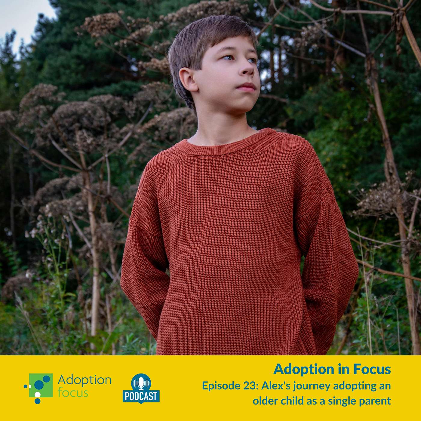 Adoption in Focus - Alex's journey adopting an older child as a single parent Adoption in Focus - Alex's journey adopting an older child as a single parent