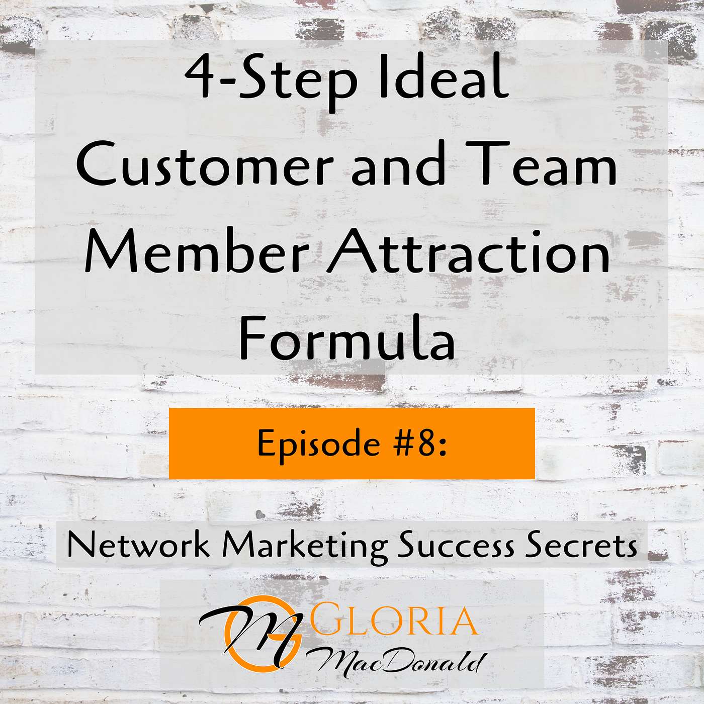 4-Step Ideal Customer and Team Member Attraction Formula