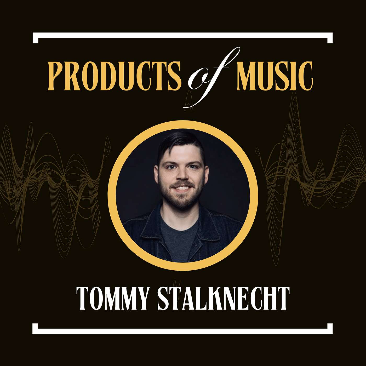 Products of Music
