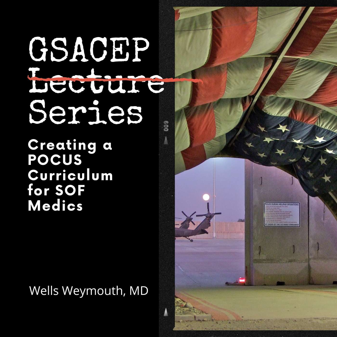 GSACEP Lecture Series: Creating a POCUS Curriculum for SOF Medics Wells Weymouth, MD