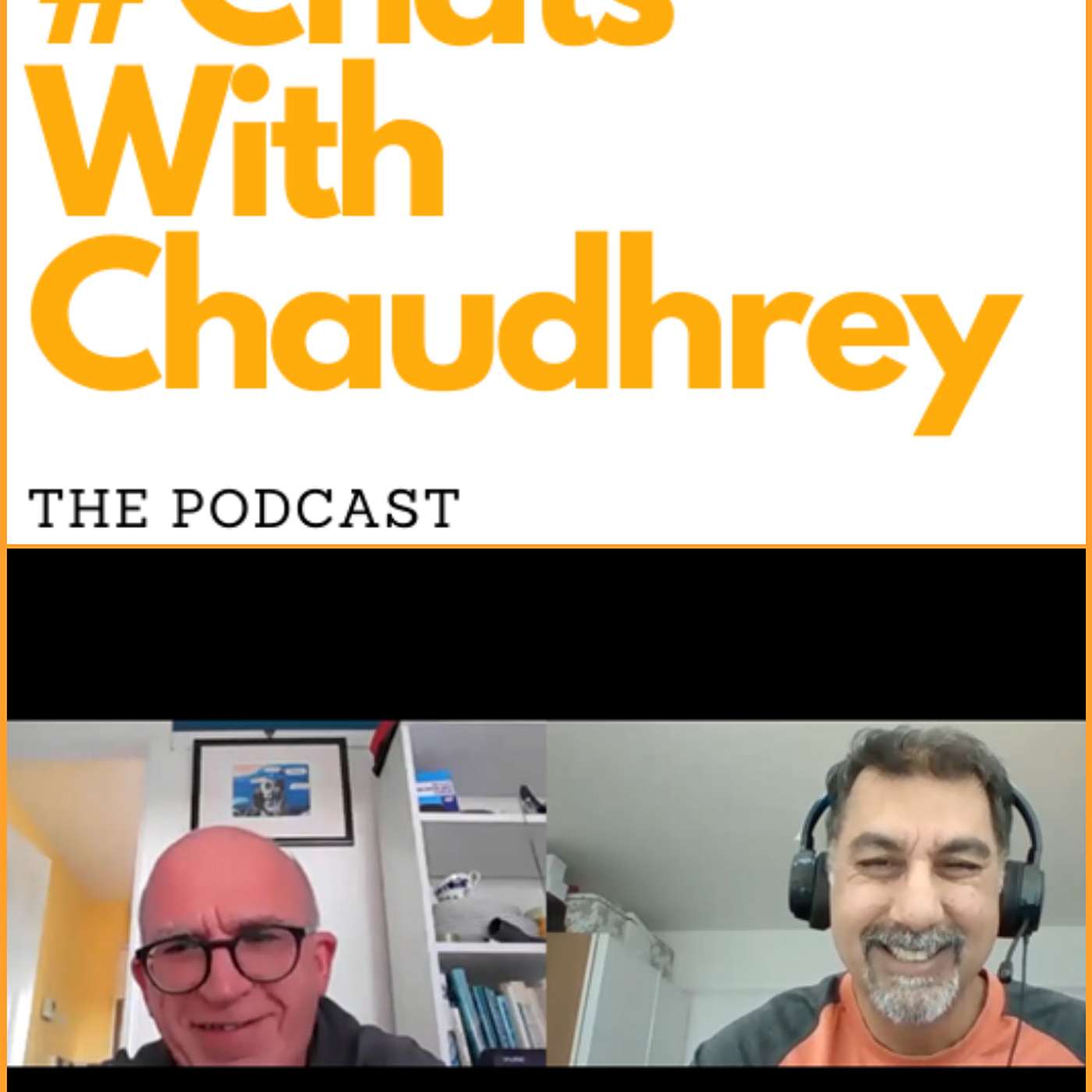 #ChatsWithChaudhrey the Podcast
