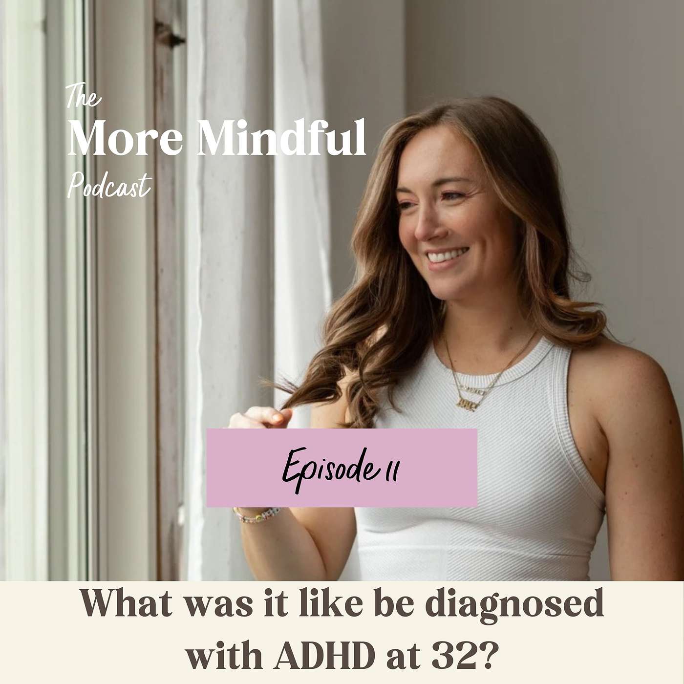 011: What was it like be diagnosed with ADHD at 32? episode artwork