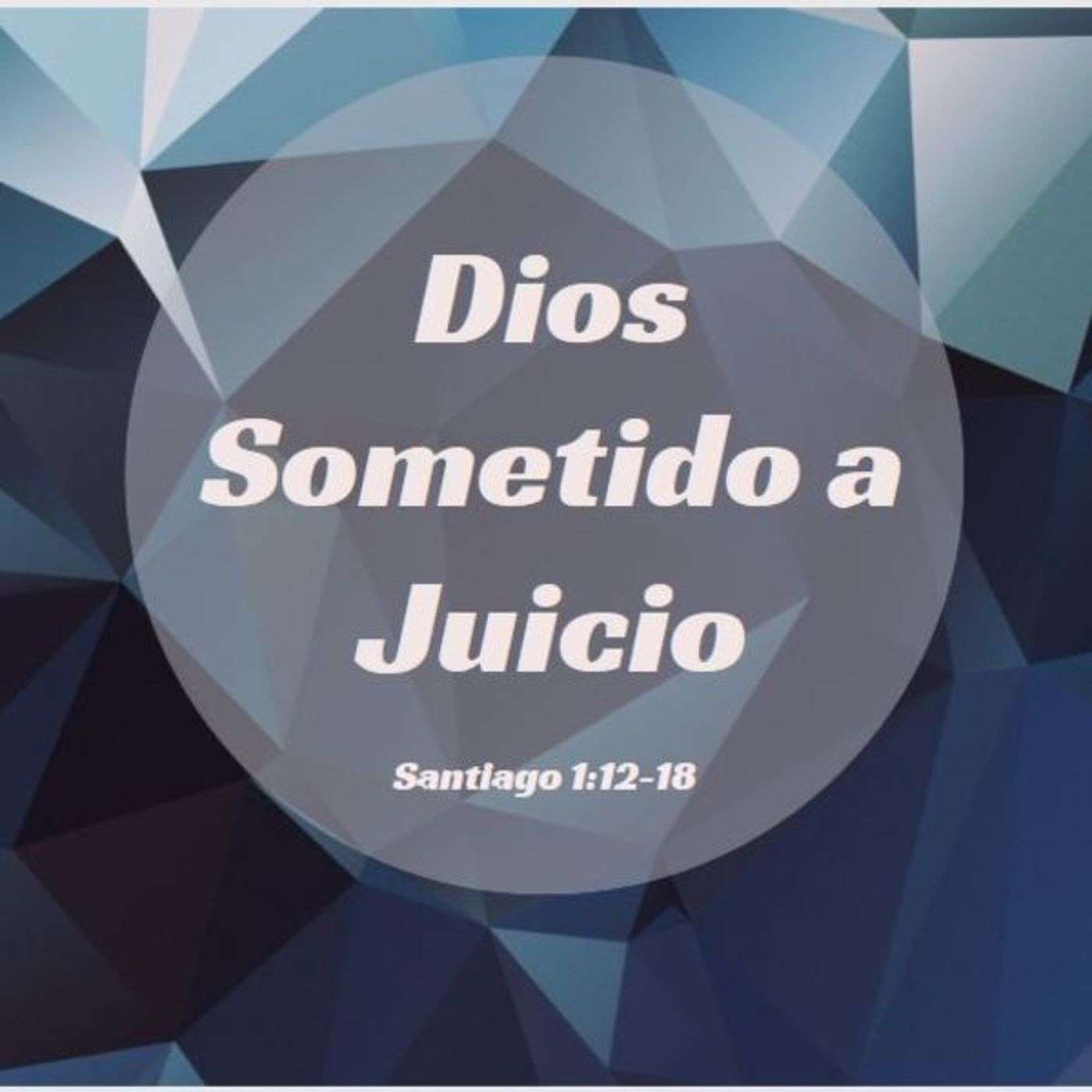 Dios Sometido a Juicio