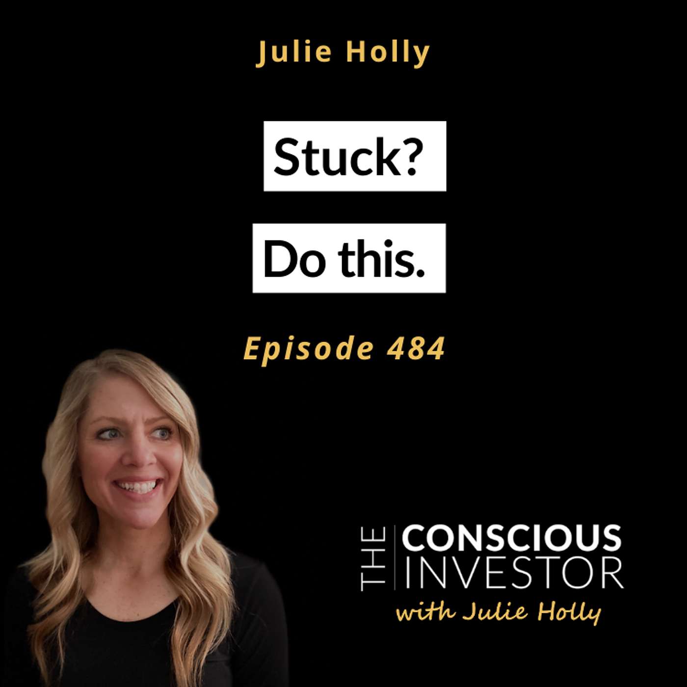 Ep484 Stuck? Do this.