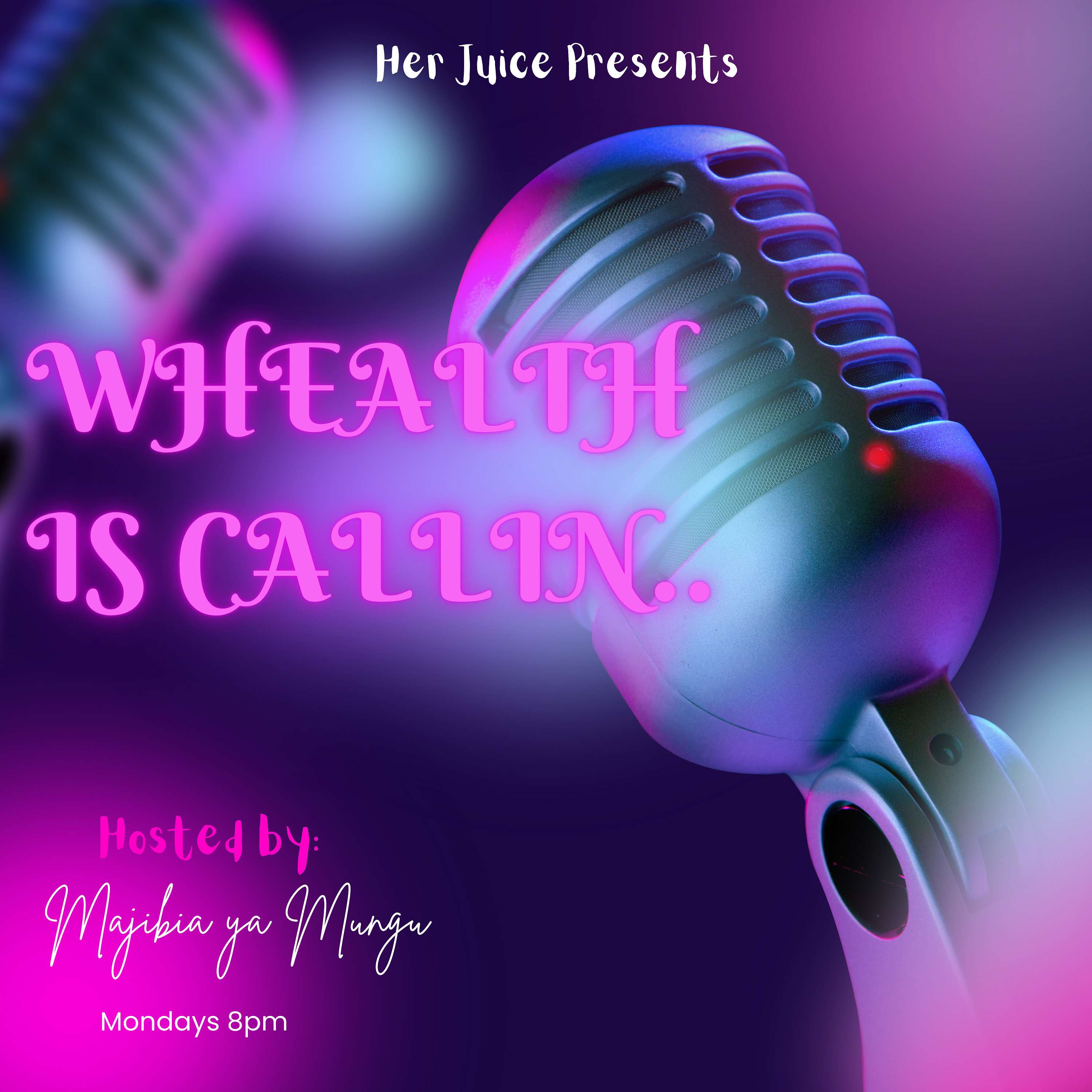 Whealth is Callin..