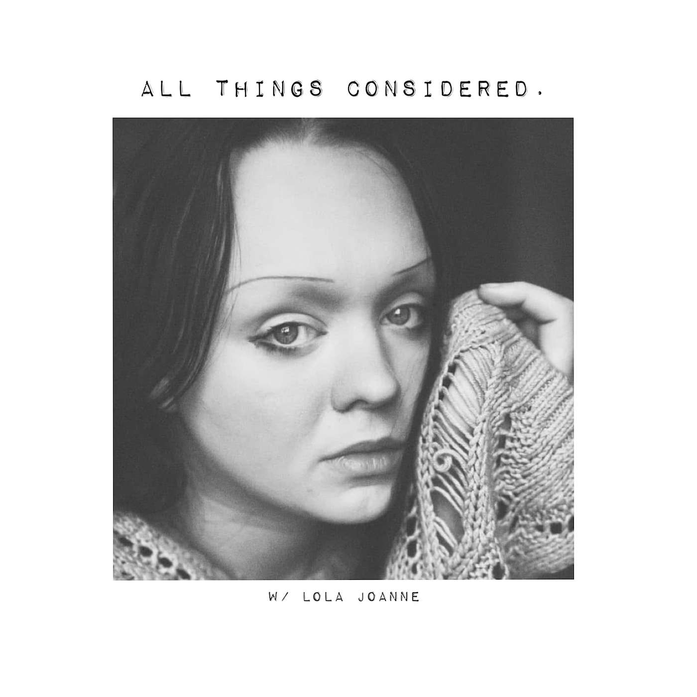 All Things Considered.