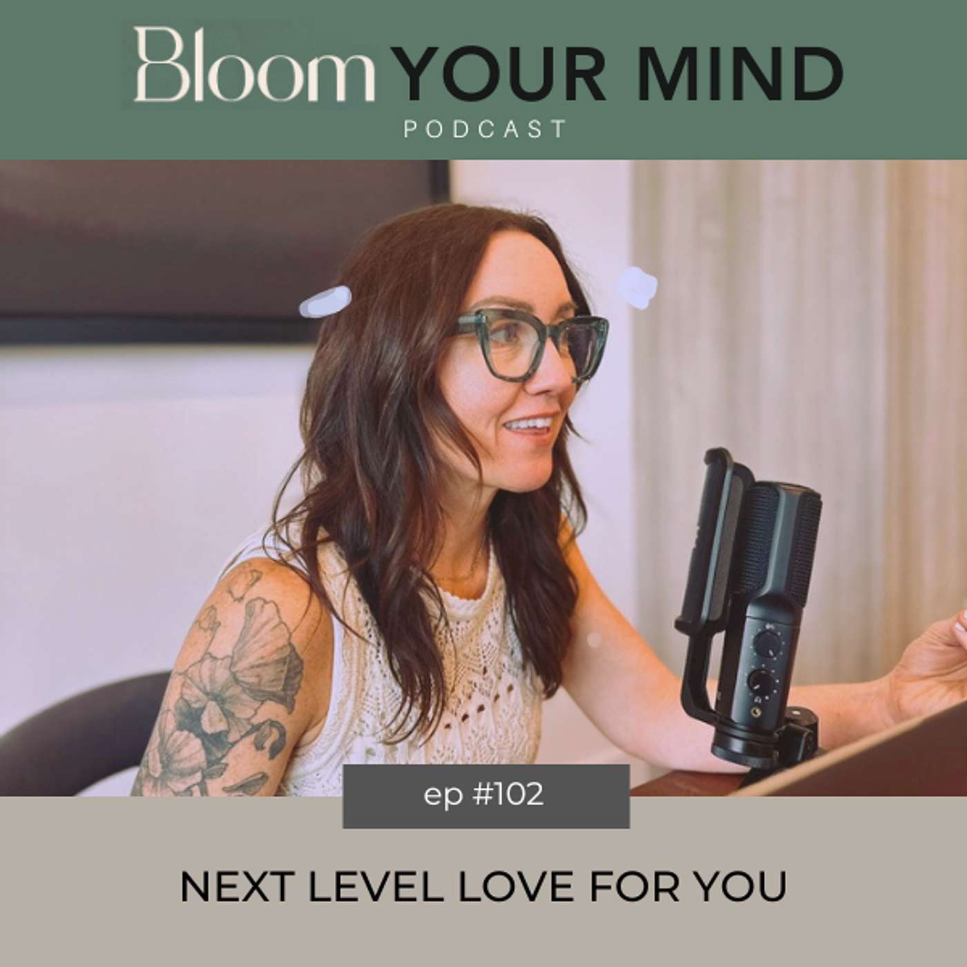 Ep 102: Next Level Love for You
