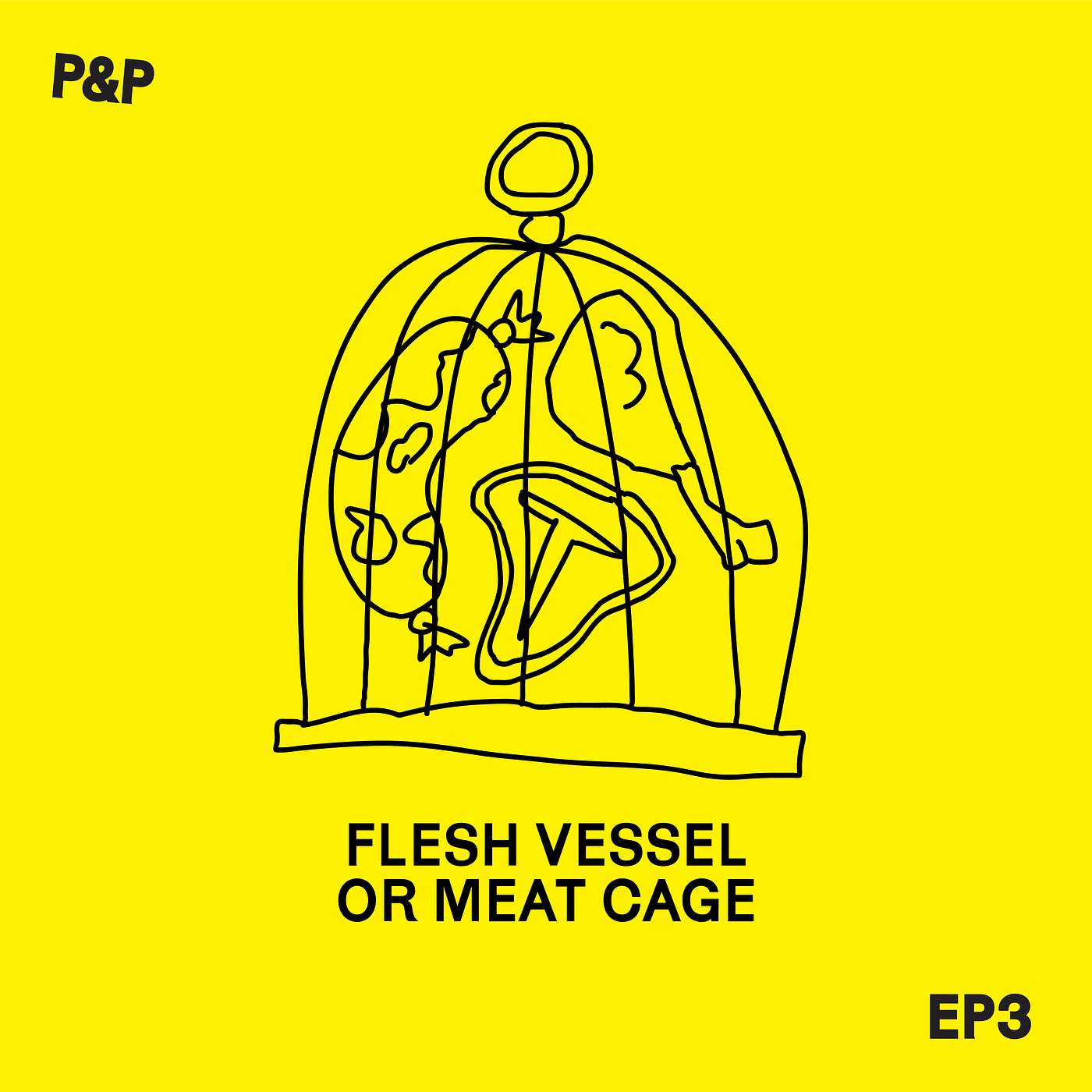 Episode 3 - Flesh Vessel or Meat Cage
