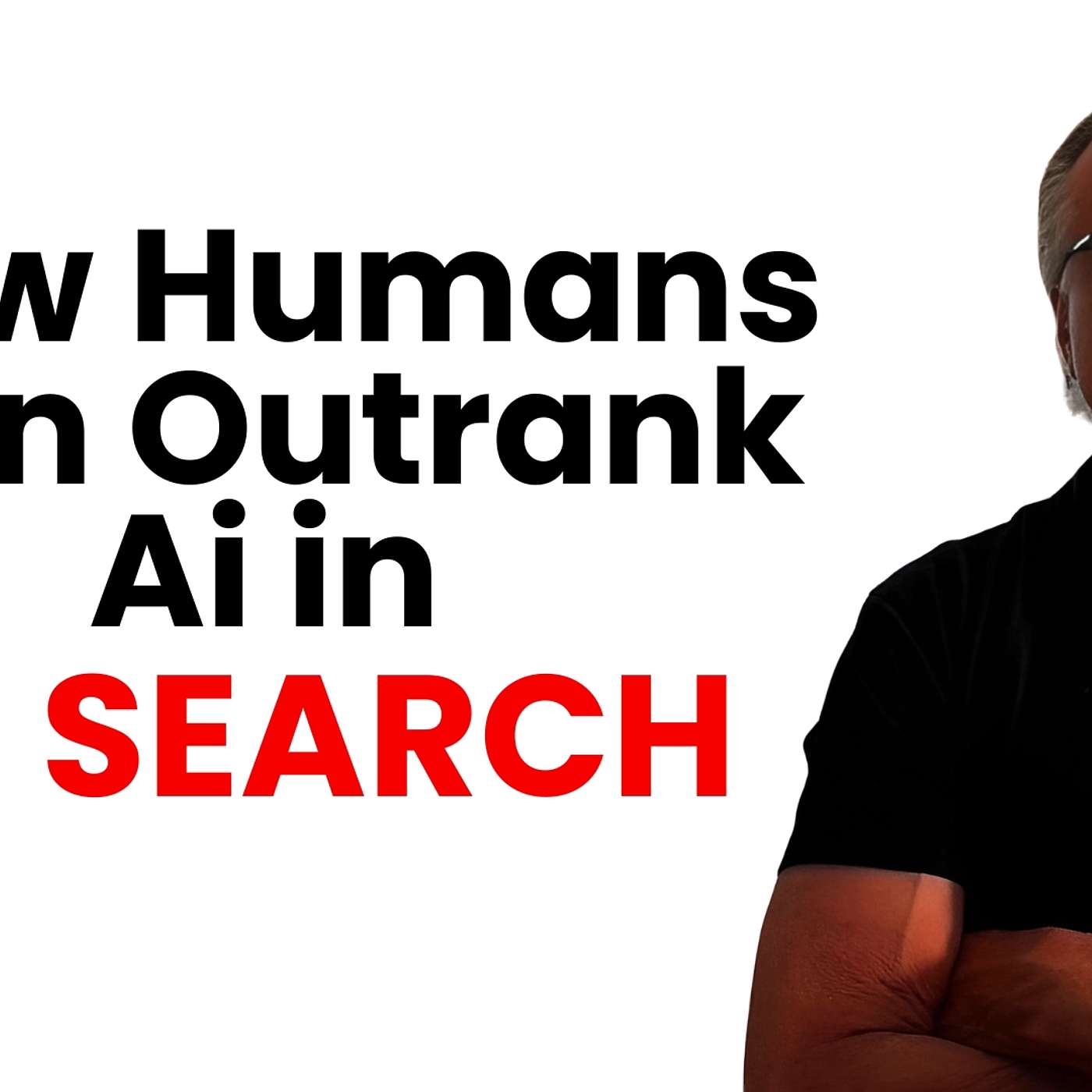How Humans Can Outrank Ai in Ai Search episode artwork