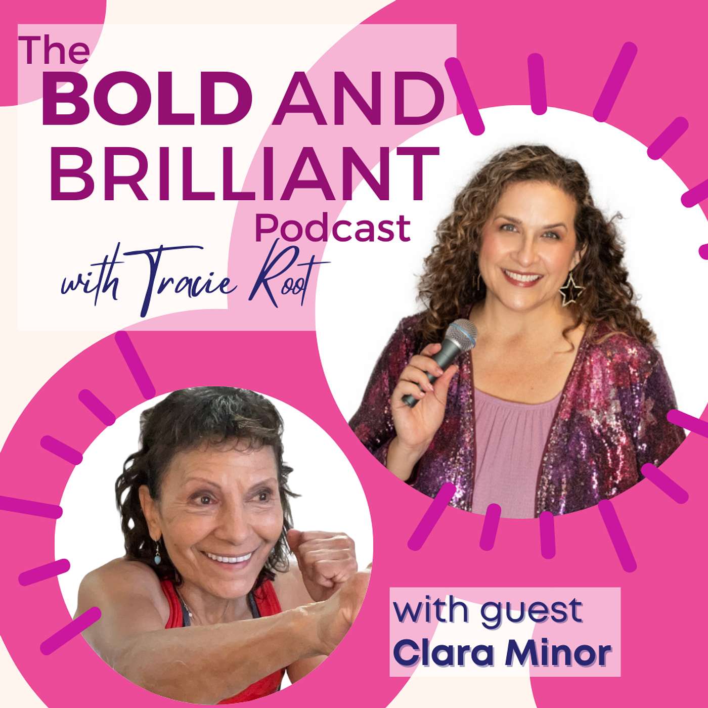 The BOLD and Brilliant Podcast with Tracie Root