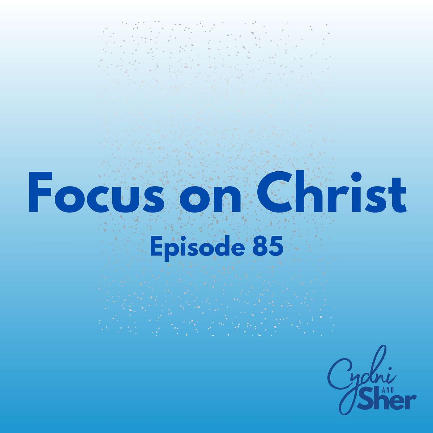Focus on Christ