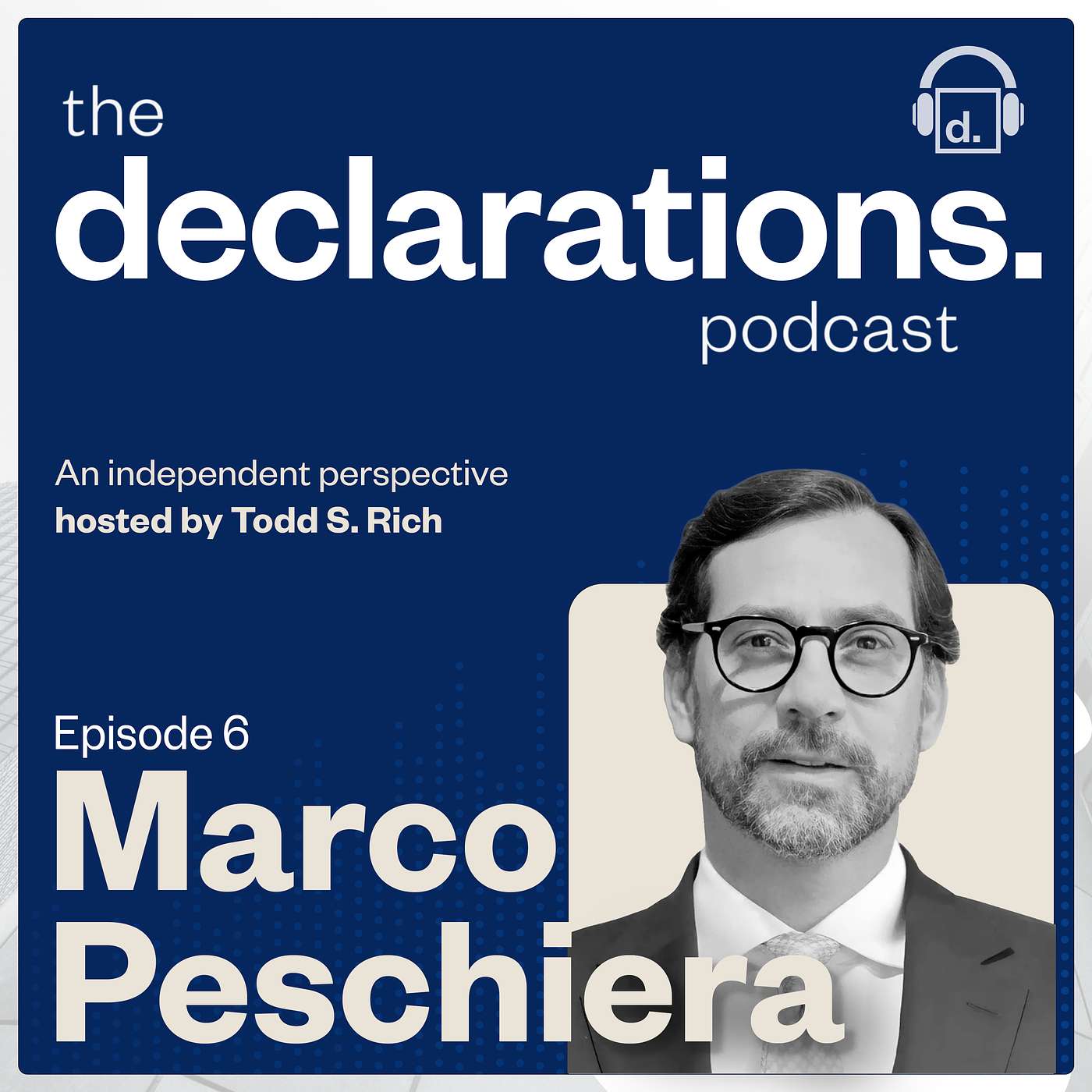 Marco Peschiera, CEO of Grupo Romero (GRIO/GRAM) and Host Todd S. Rich, Co-Founder & Partner of Declaration Partners