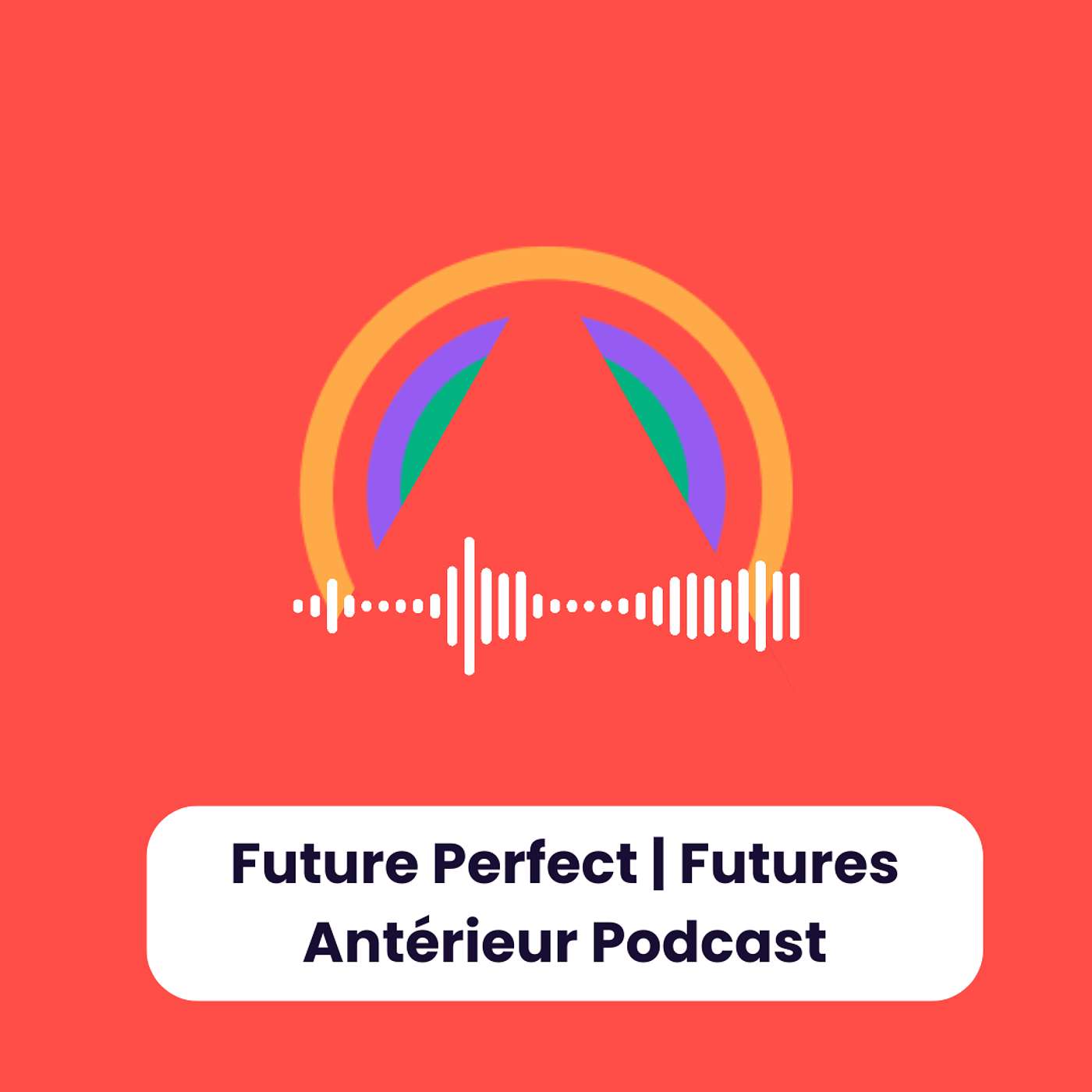 Future Perfect | Futur Antérieur