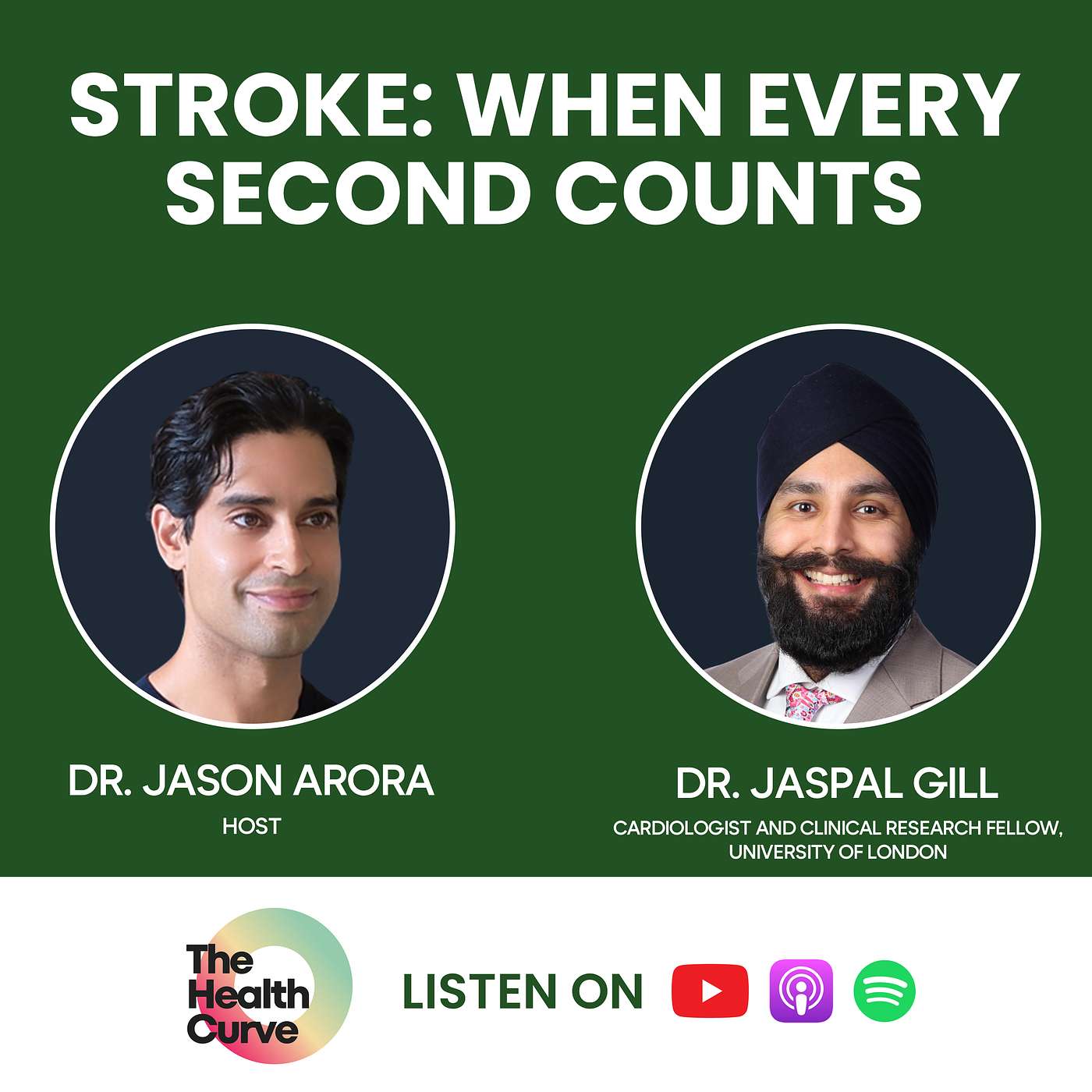 Stroke: When Every Second Counts -  with Dr. Jaspal Gill, Cardiologist and Clinical Research Fellow at the University of London