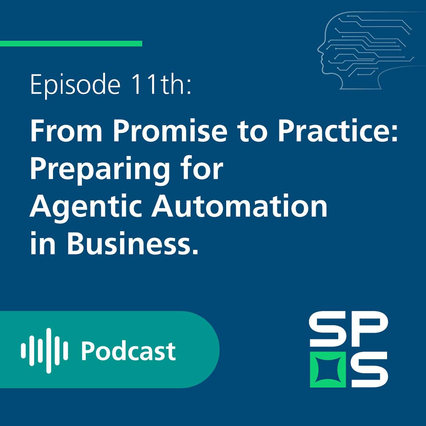 From Promise to Practice: Preparing for Agentic Automation in Business