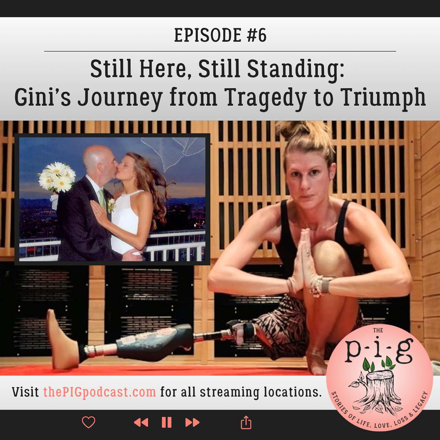 The P-I-G: Stories of Life, Love, Loss & Legacy