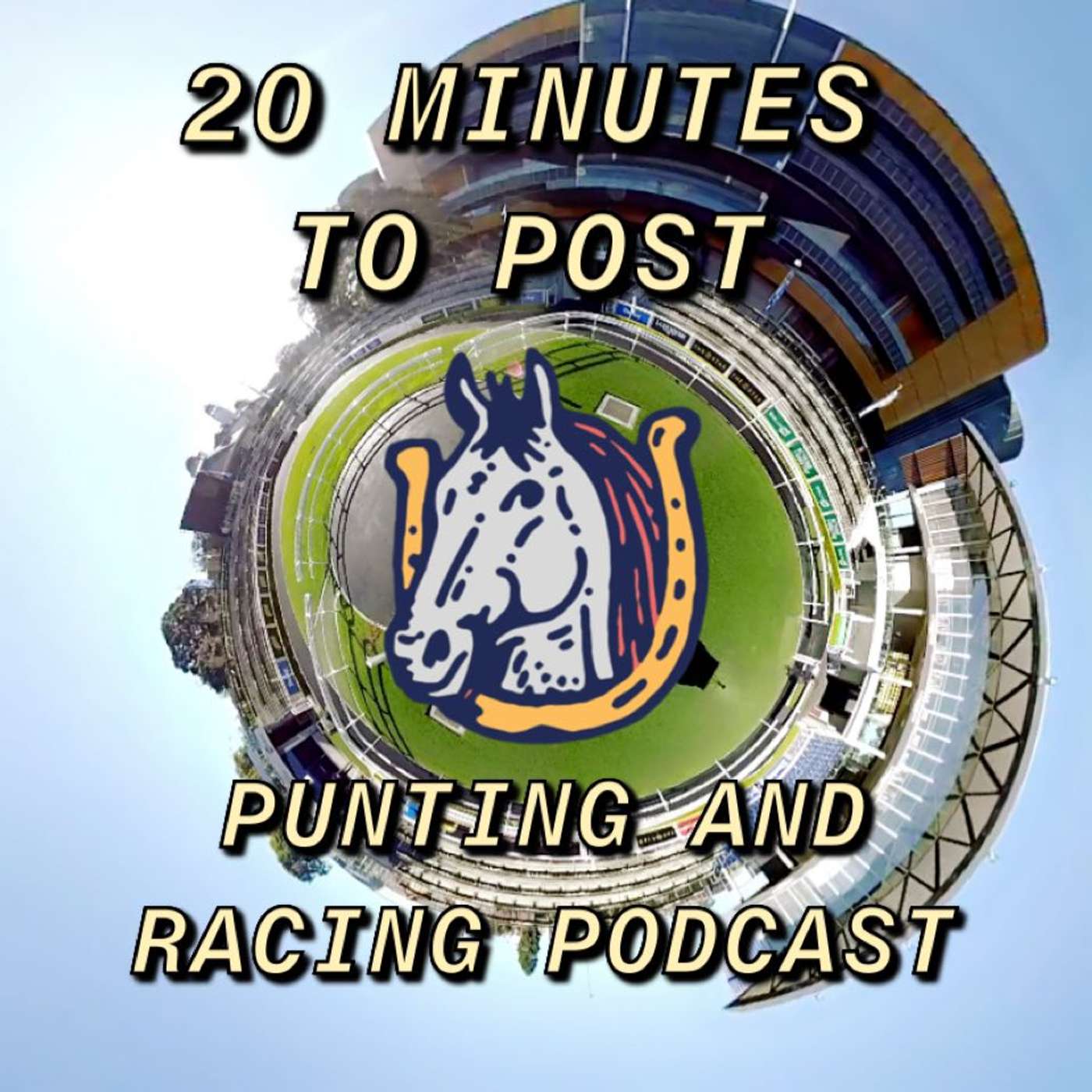 20 Minutes to Post Ep 224 (Makybe Diva Stakes Day) episode artwork