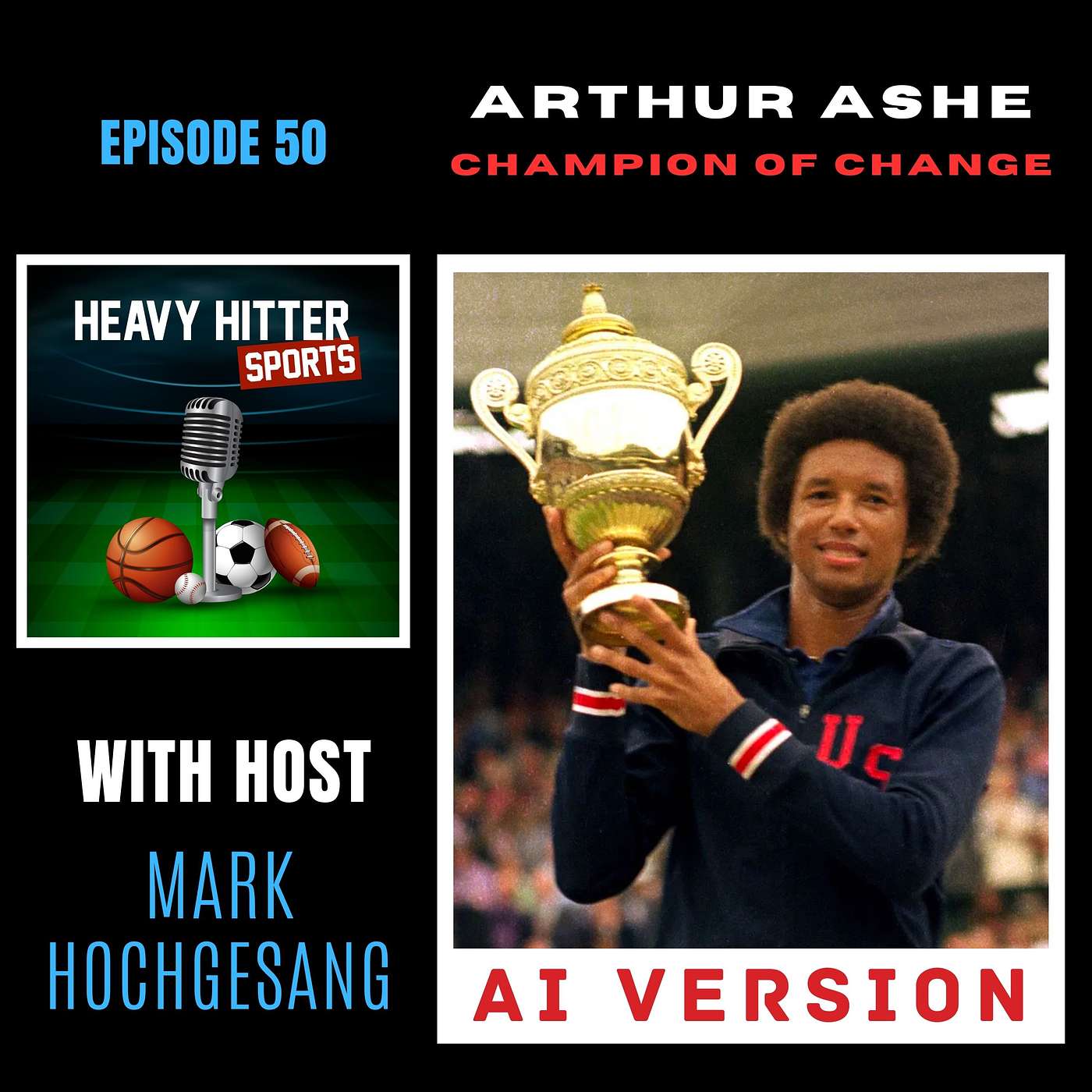 Arthur Ashe: Champion of Change