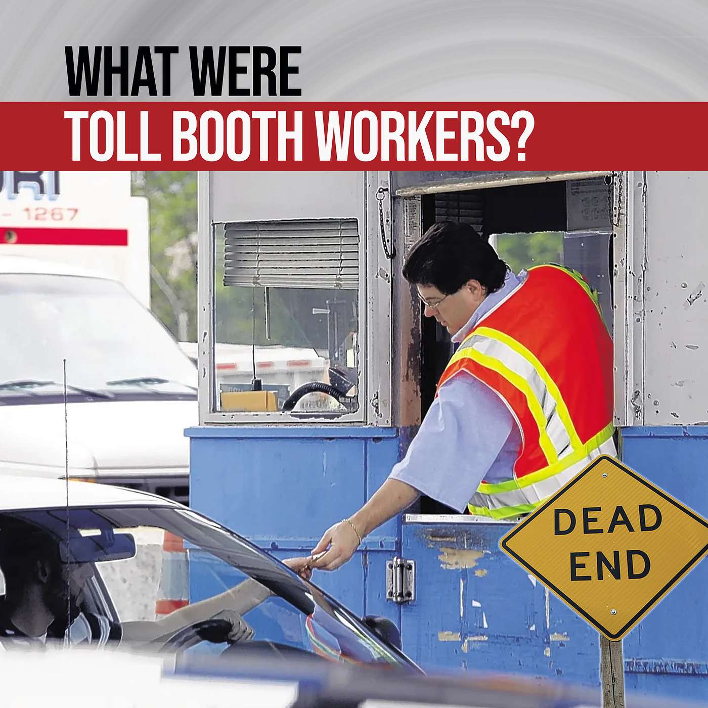 End of the Road - Why We Stopped Stopping for Tolls End of the Road - Why We Stopped Stopping for Tolls