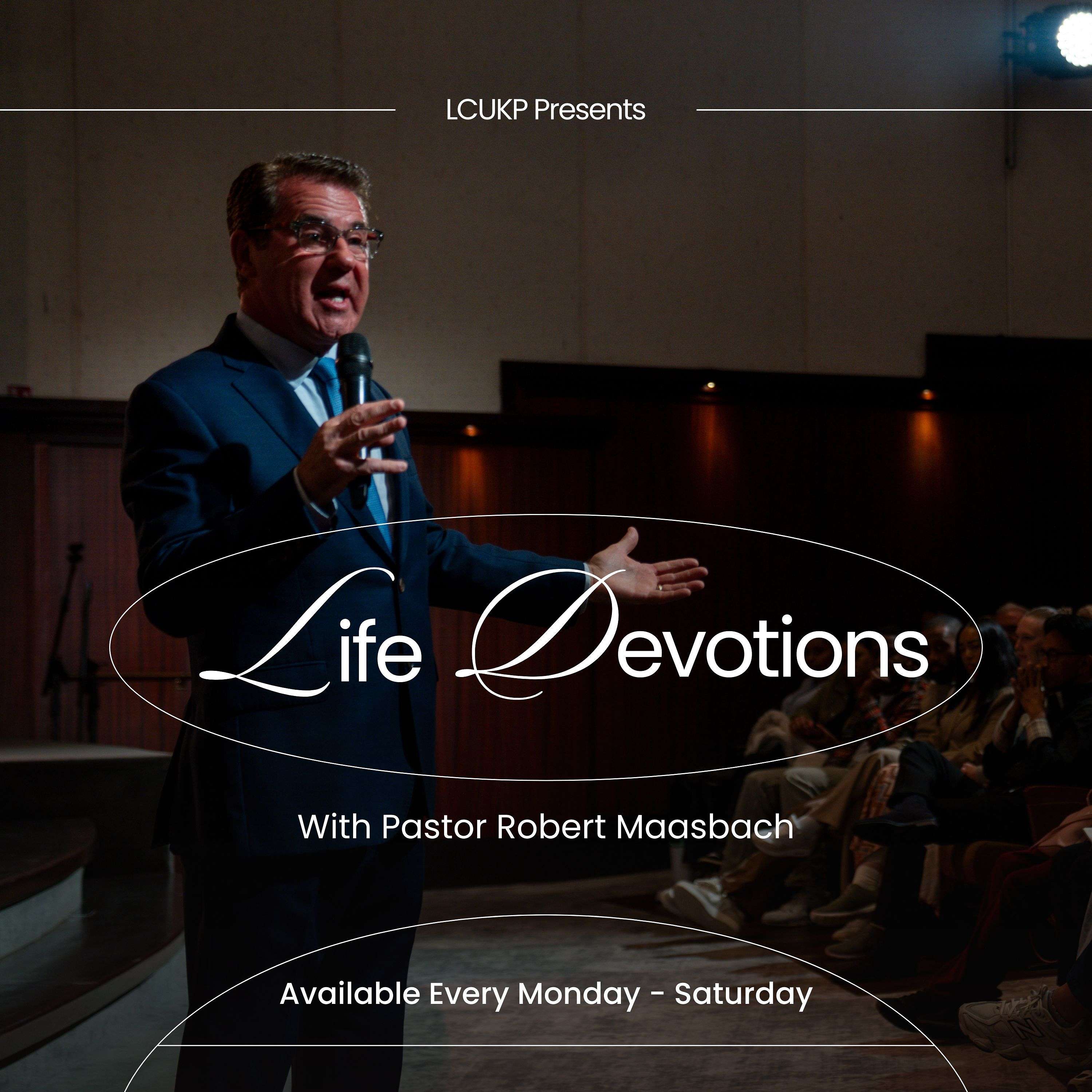 Life Devotions With Pastor Robert Maasbach