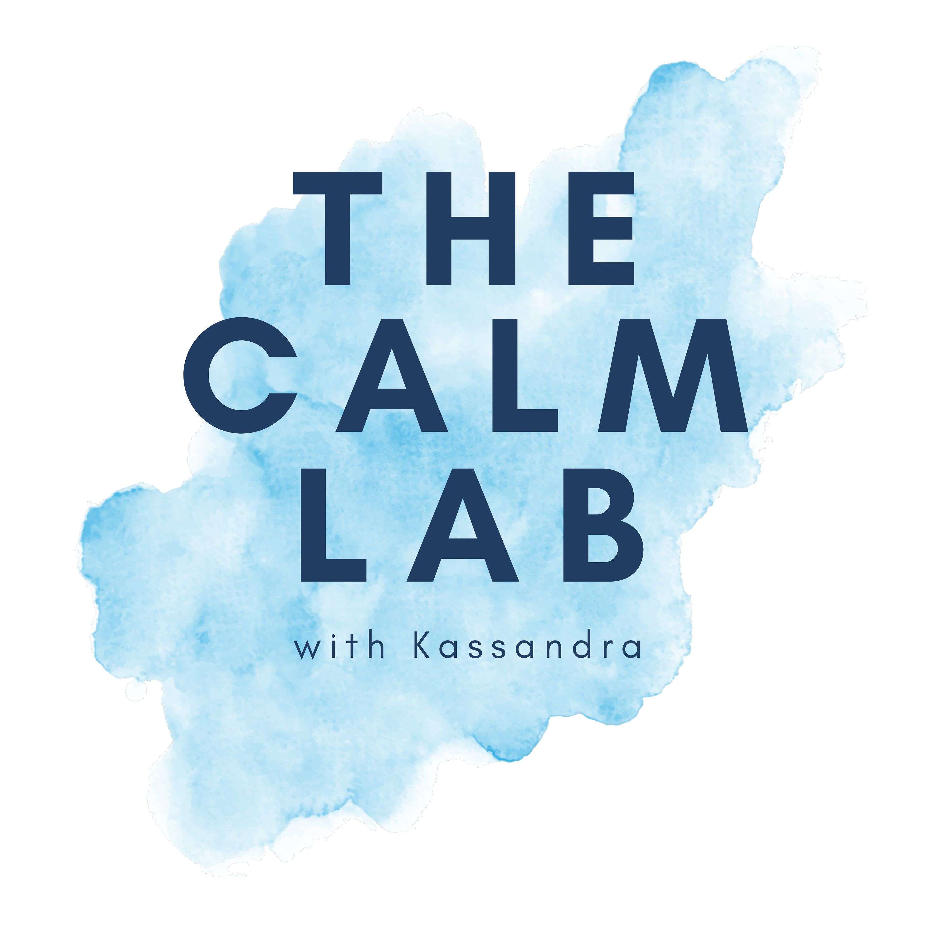 The Calm Lab with Kassandra