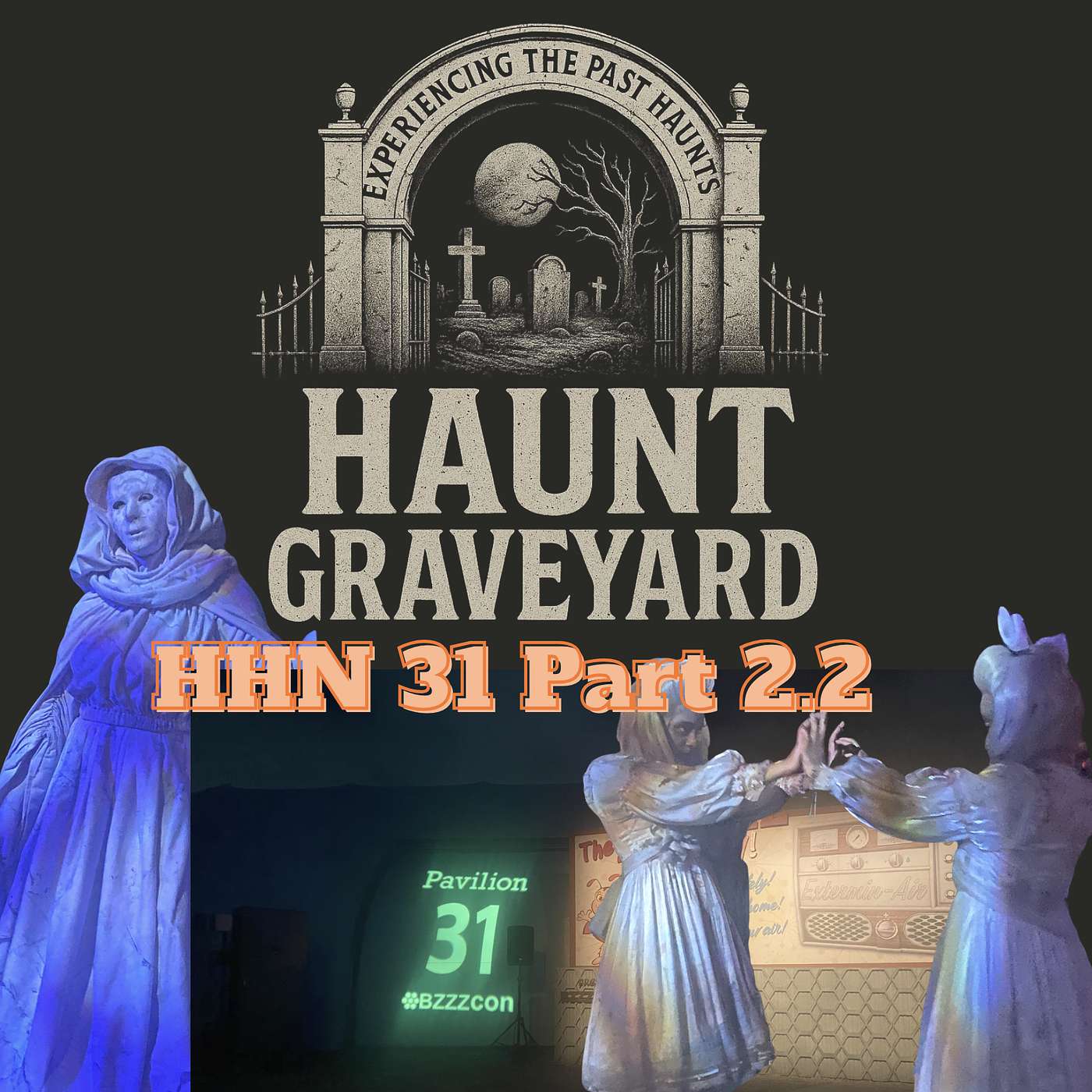Haunt Graveyard – HHN 31 Part 2.2 episode artwork